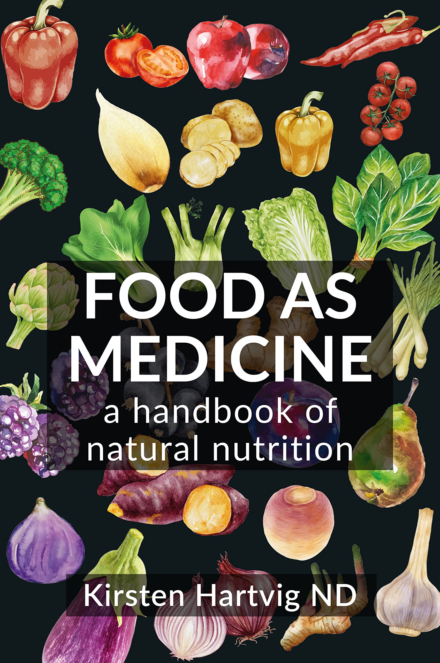 Food as Medicine by Kirsten Hartvig - 9781801521178