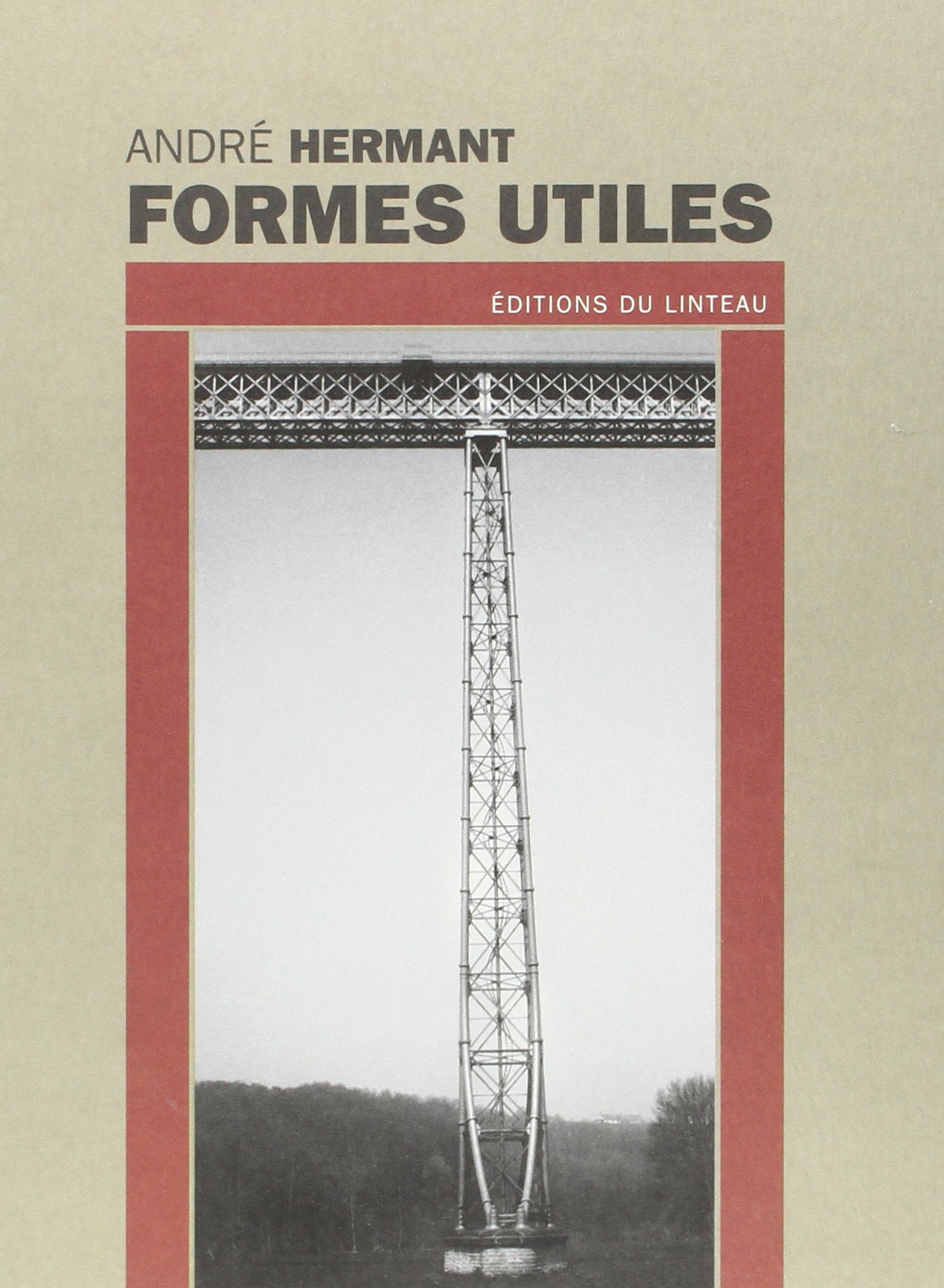 Formes utiles, suivi de Pour une prise de conscience...