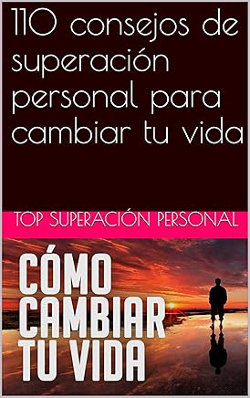 110 consejos de superaciÃ³n personal para cambiar tu vida