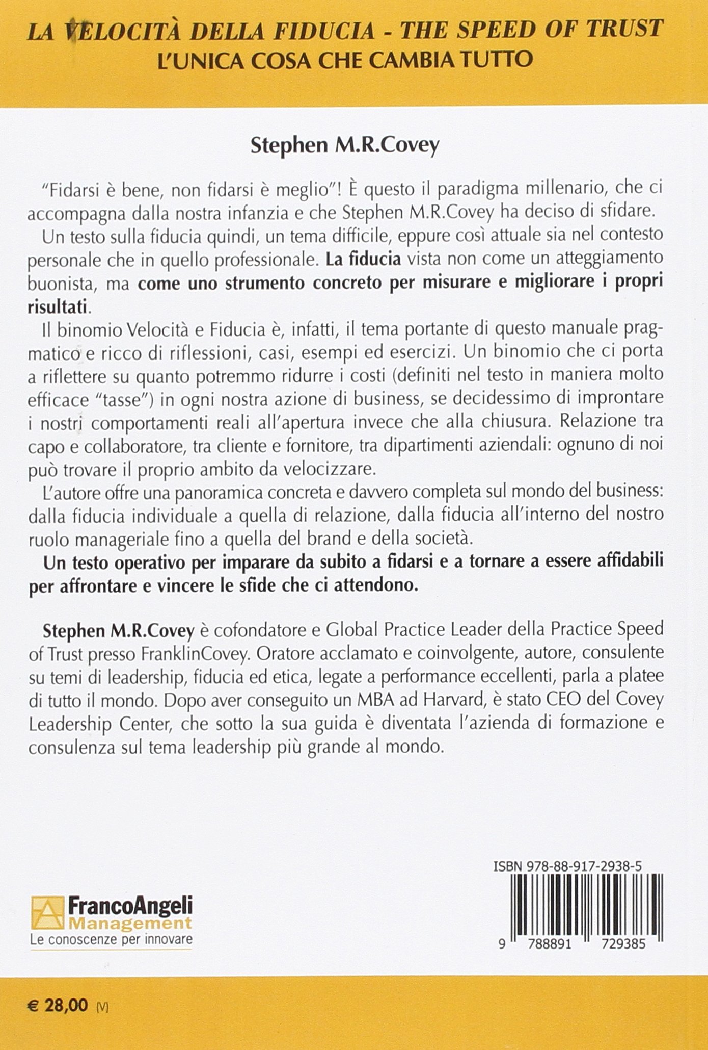 La velocità della fiducia. The speed of trust. L'unica cosa che cambia tutto