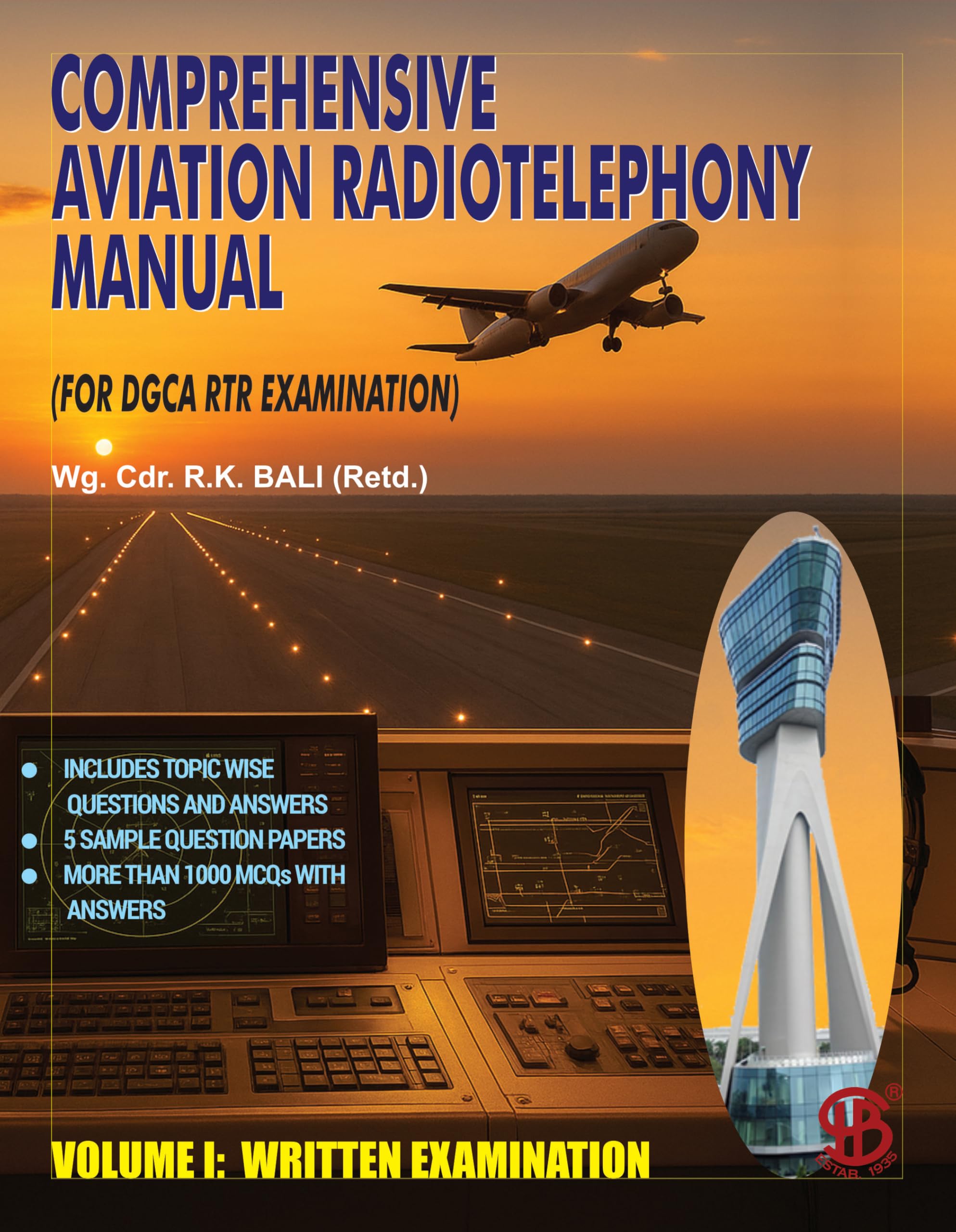 Comprehensive Aviation Radiotelephony Manual, Vol. 1 (Written Examination) 2026 Edition (As per New DGCA India Syllabus, RTR Exam)