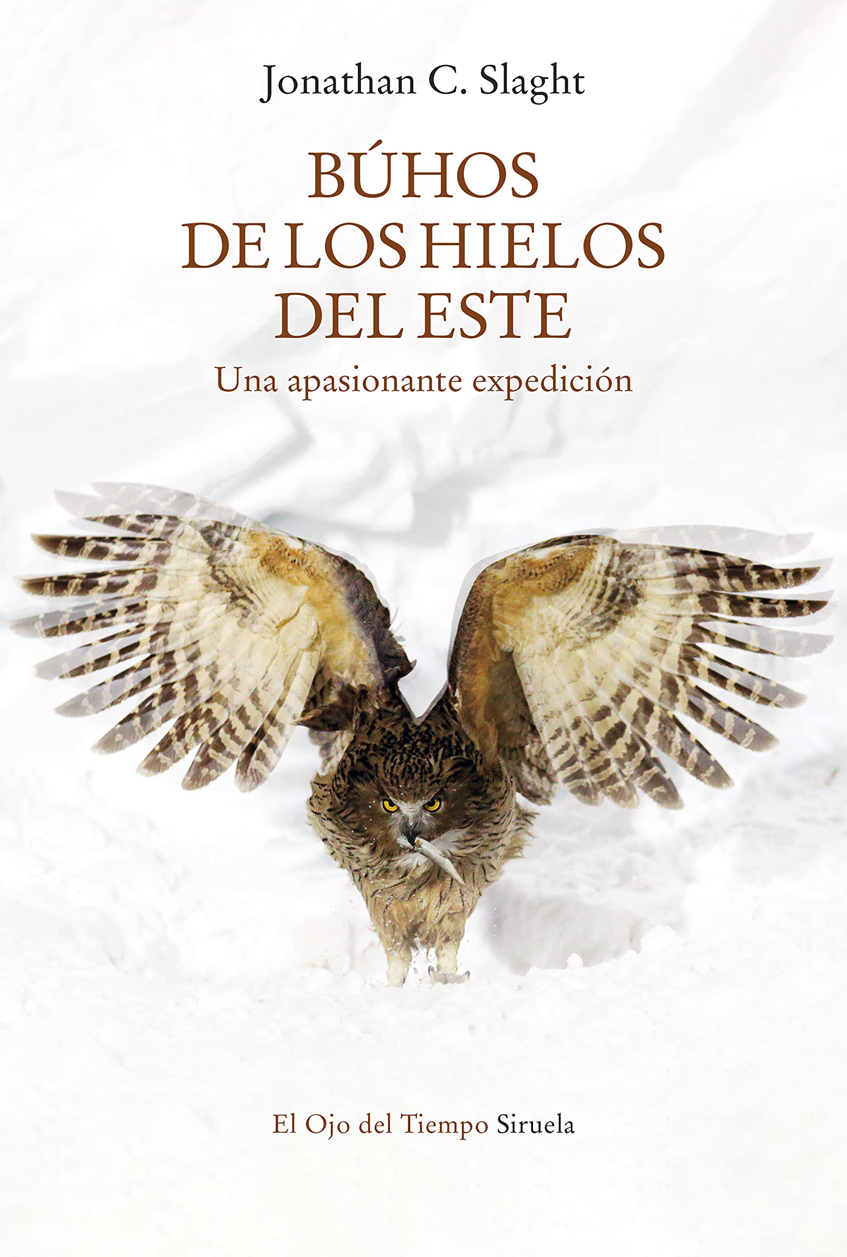 Búhos De Los Hielos Del Este: Una apasionante expedición: 128 (El Ojo del Tiempo)