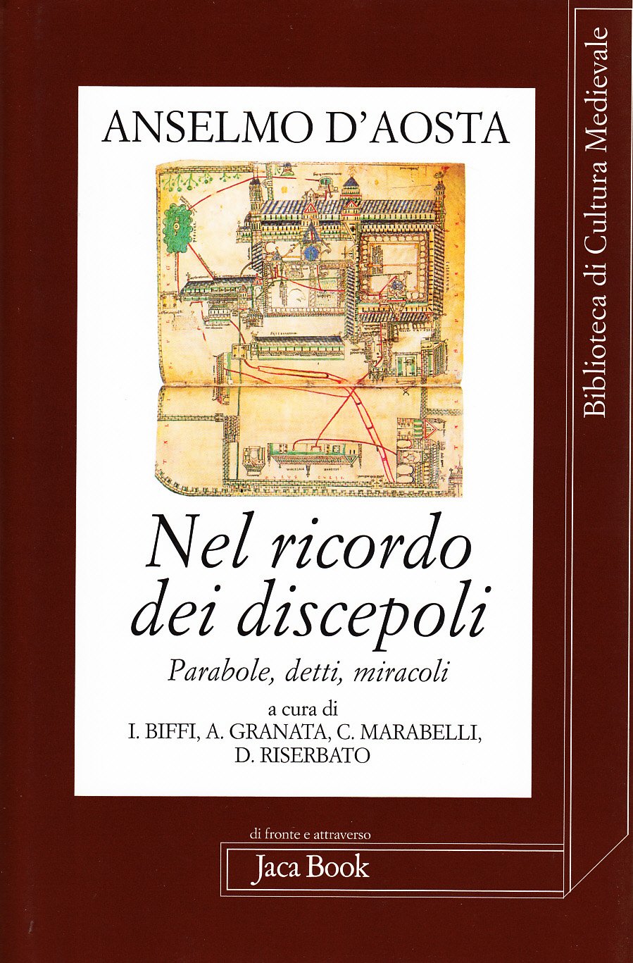 Nel ricordo dei discepoli. Parole, detti, miracoli. Testo latino a fronte (Di fronte e attr. Bibl. cult. mediev.)