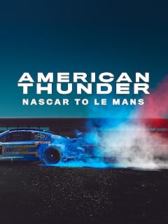 American Thunder: NASCAR to Le Mans