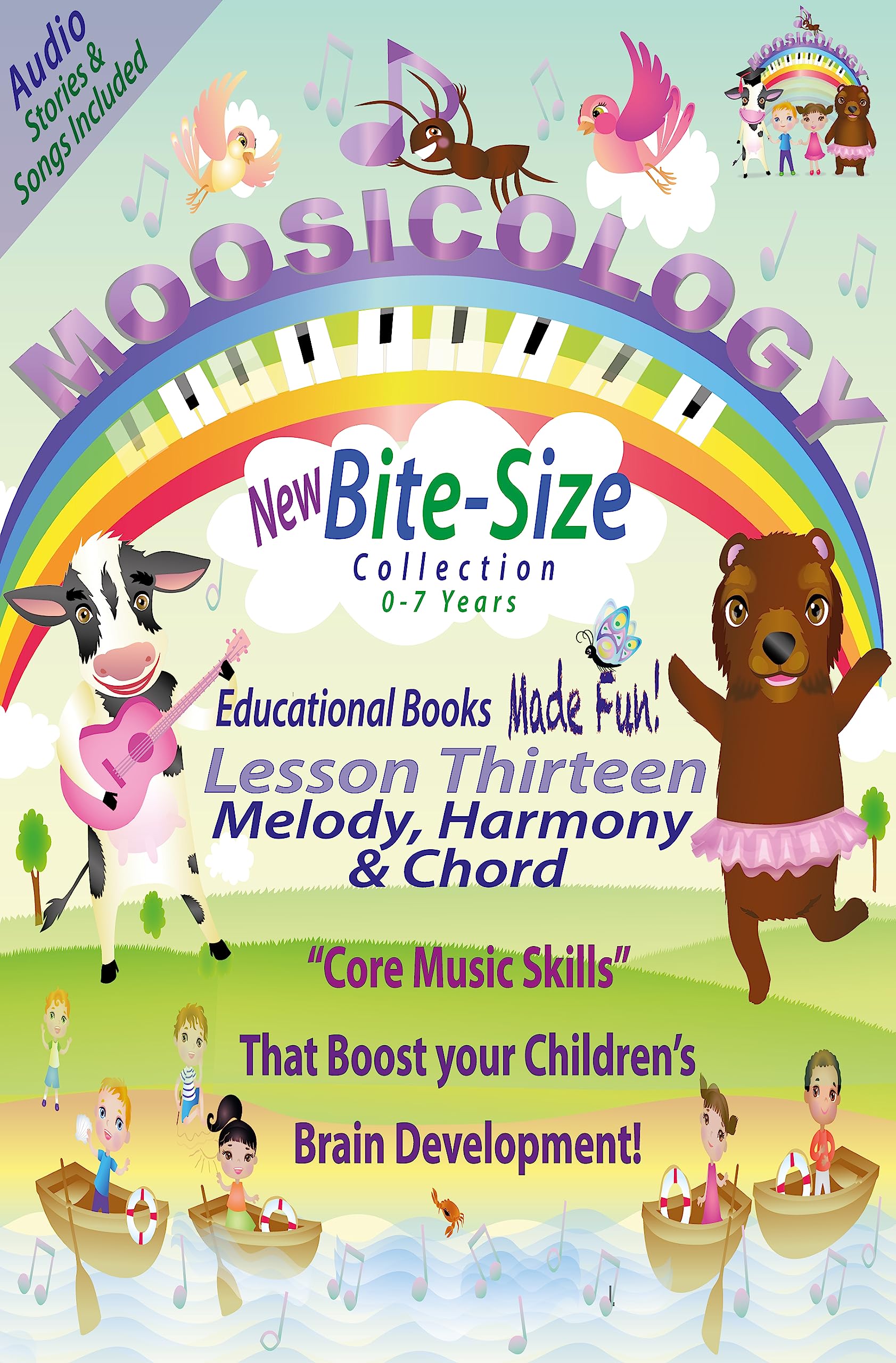 Moosicology Lesson Thirteen: Melody, Harmony & Chord: Music Learning Made Fun!: 13 (Bite-Size Series)