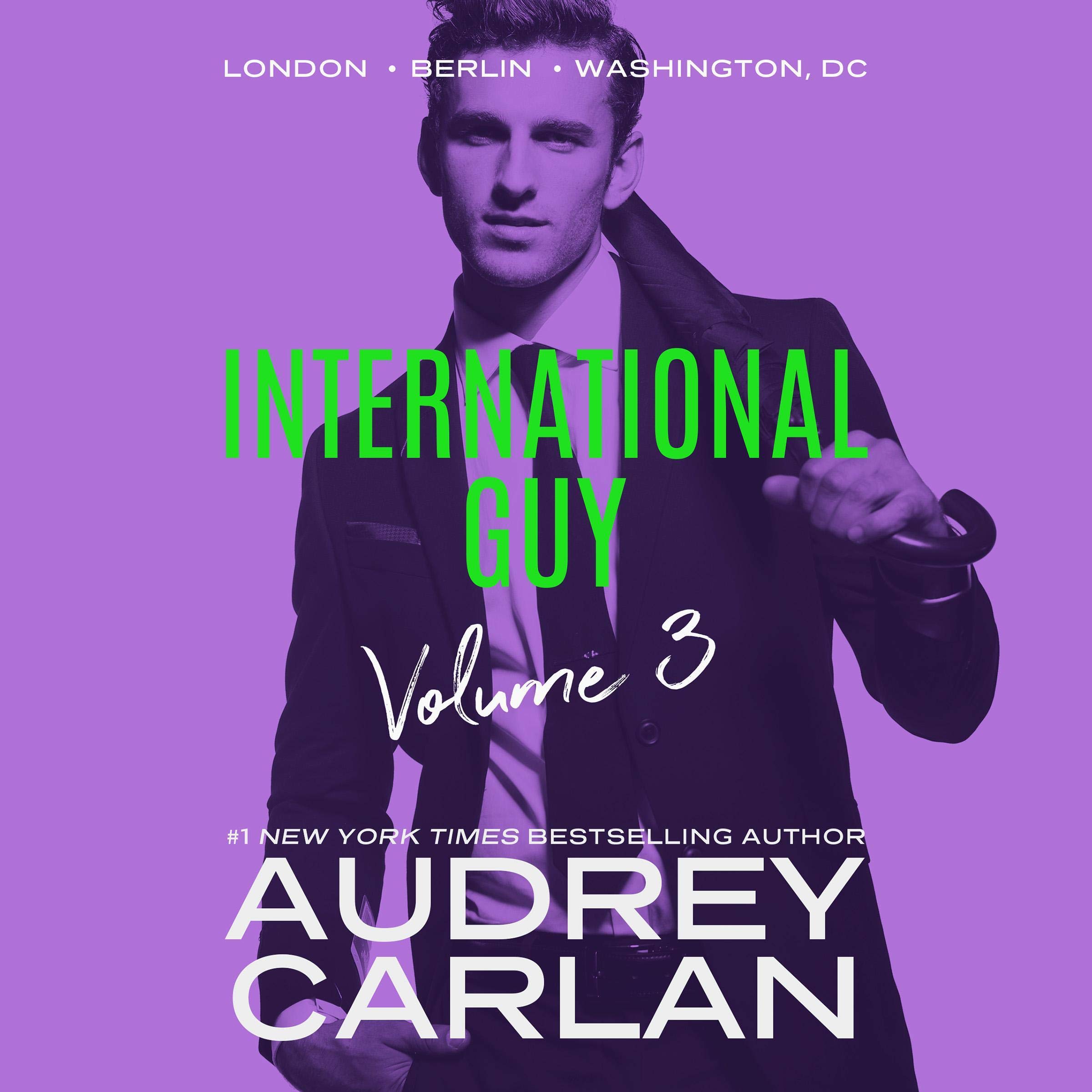 International Guy: London, Berlin, Washington, DC: International Guy Volume 3