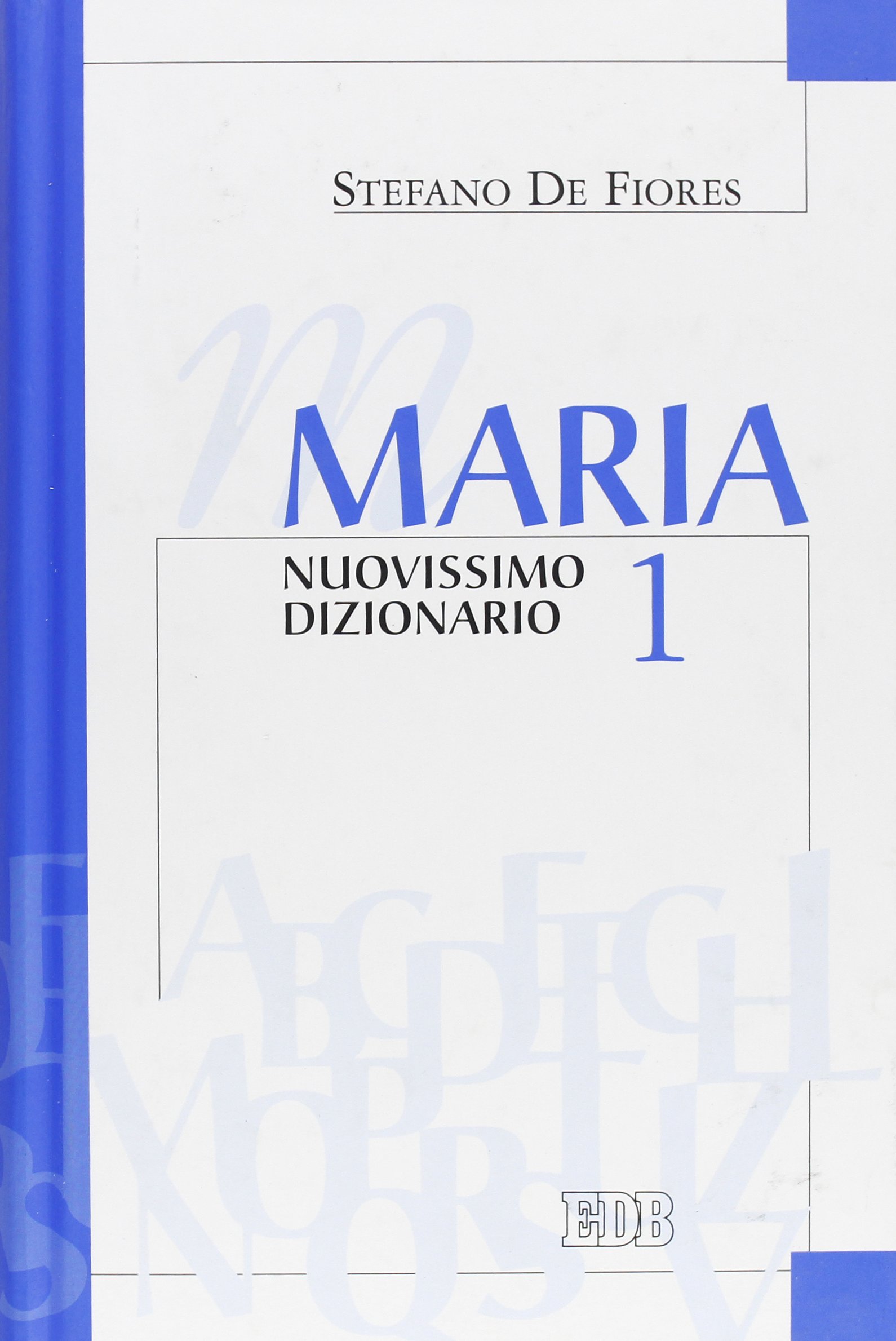 Maria. Nuovissimo dizionario (Vol. 1)