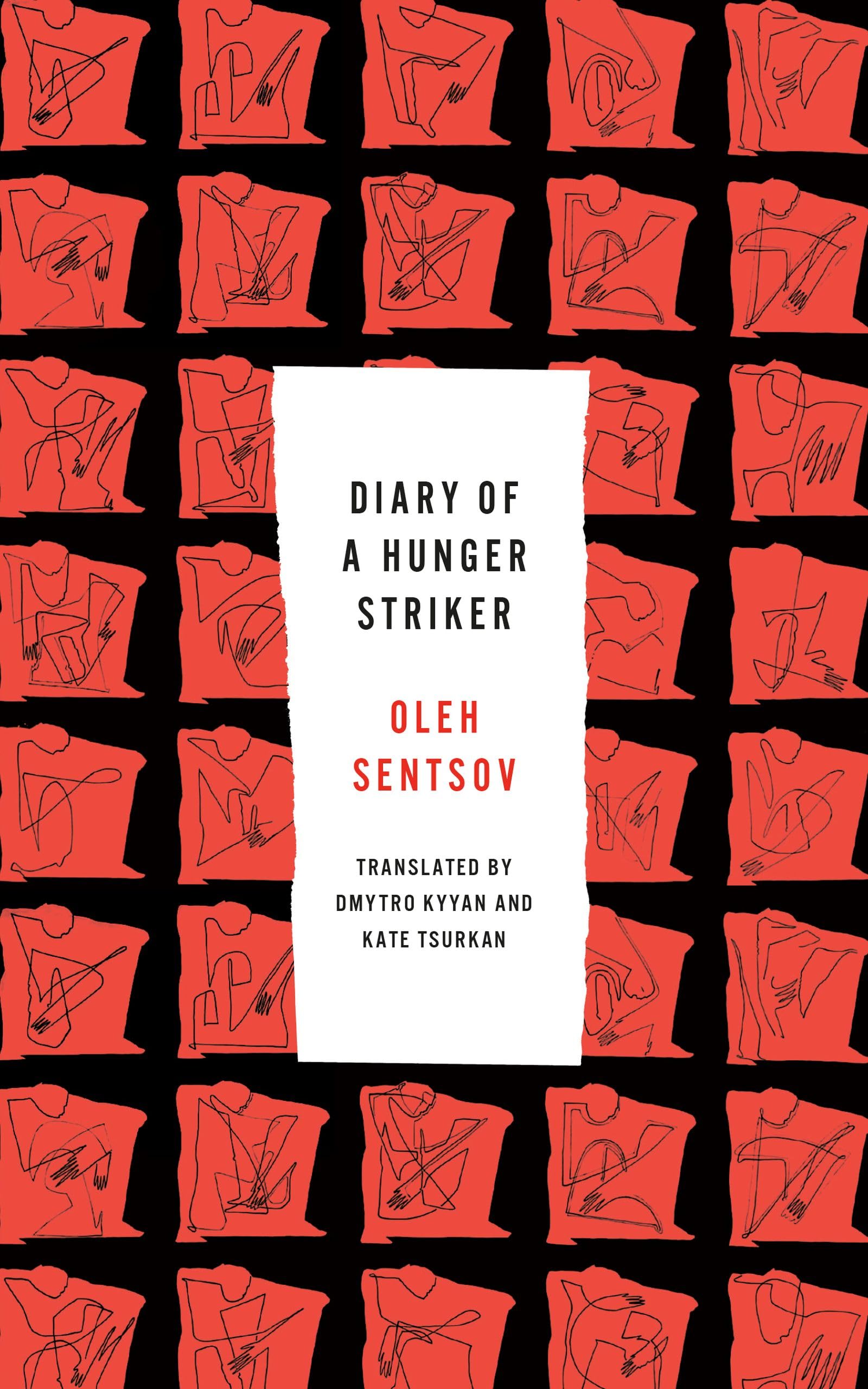 Diary of a Hunger Striker and Four and a Half Steps by Oleh Sentsov