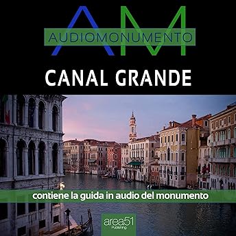 Canal Grande Audiolibro di Andrea Lattanzi Barcelò