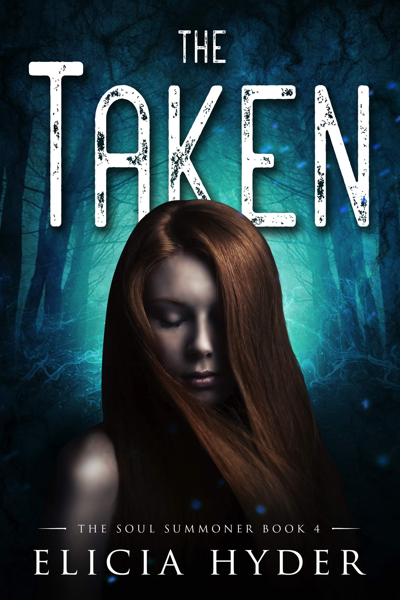 The Taken (The Soul Summoner Book 4)
