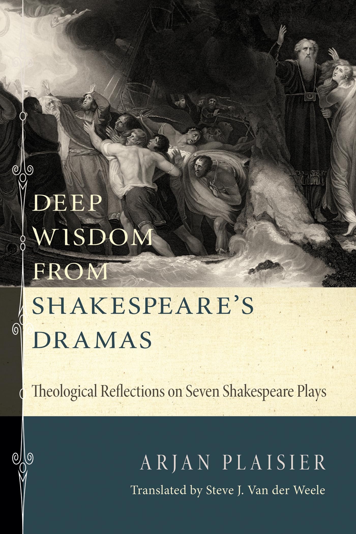 Buy Deep Wisdom from Shakespeare's Dramas: Theological Reflections on Seven Shakespeare Plays — BookShops.in