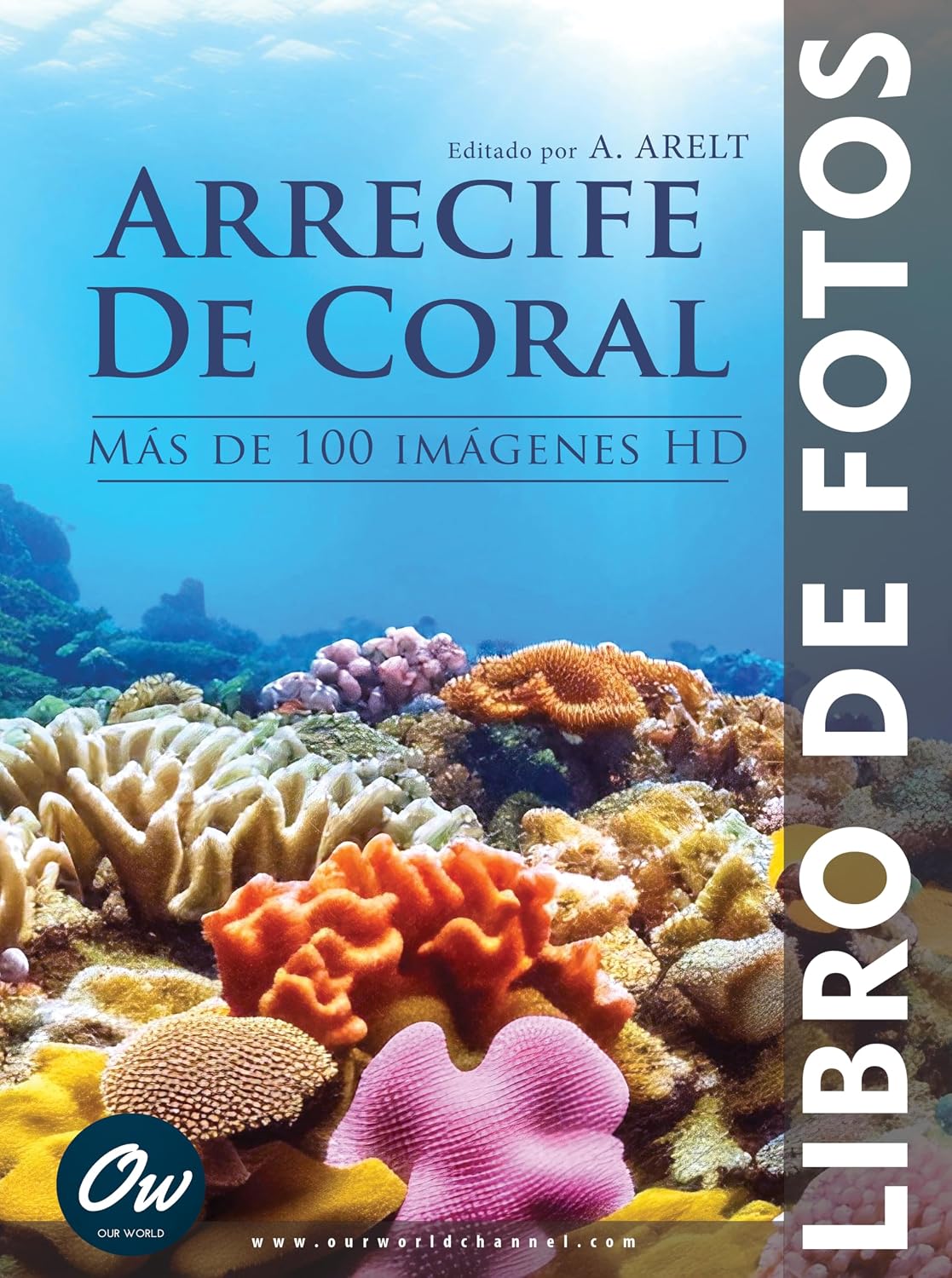 Arrecife de coral: Libro de fotos - Más de 100 imágenes HD (Spanish Edition)      [Print Replica] Kindle Edition