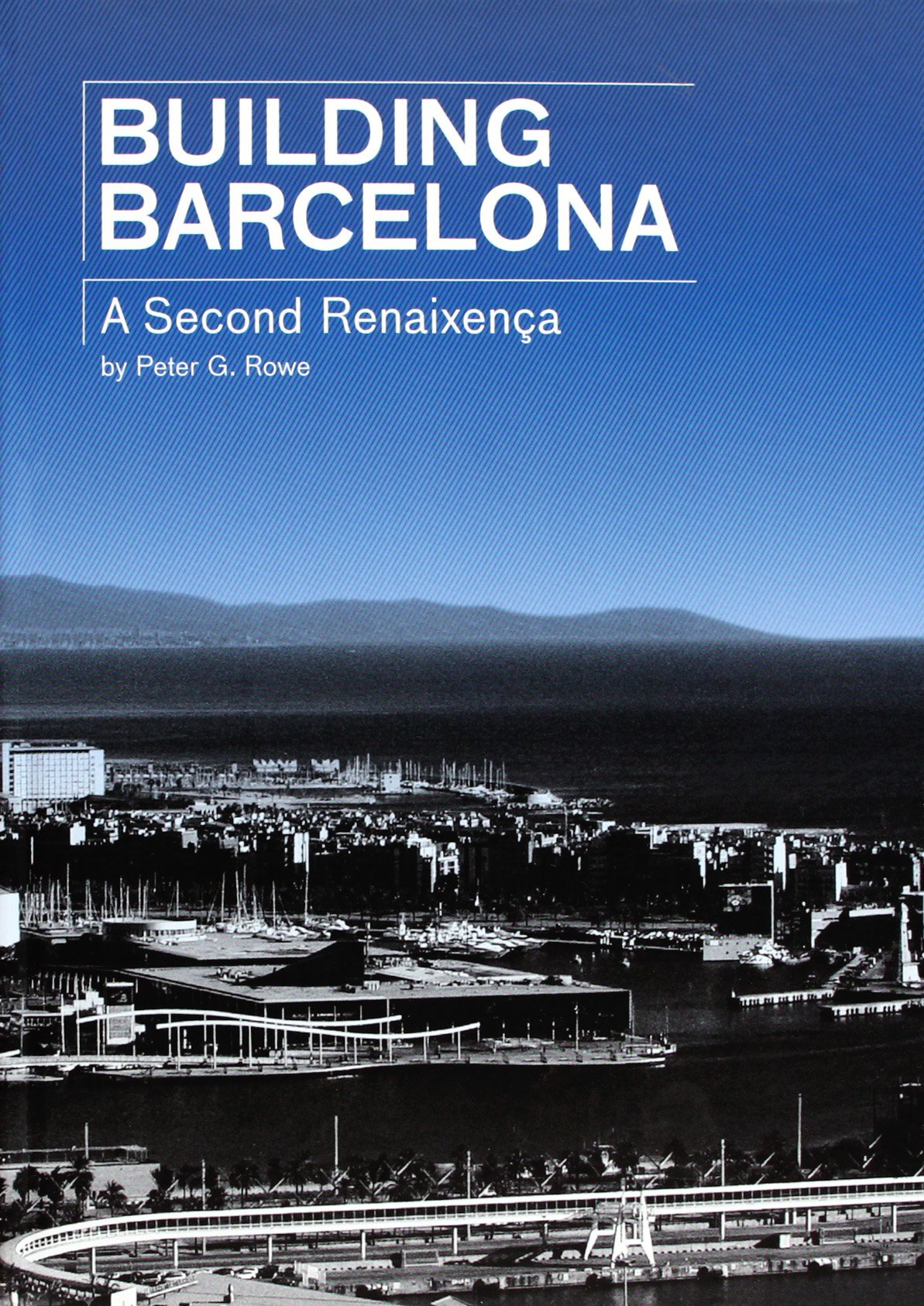 Building Barcelona A Second Renaixença histoire architecture catalogne