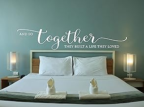 Vinyl Wall Art Decal | and so Together They Built a Life They Loved | Romance, Wedding, Anniversary, Valentine's Day, Bedroom, Family, and Other Love Decor (Black, 60 x 11.3 Inches)
