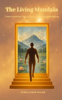 The Living Mandala: Understanding the Gohonzon of Nichiren Buddhism