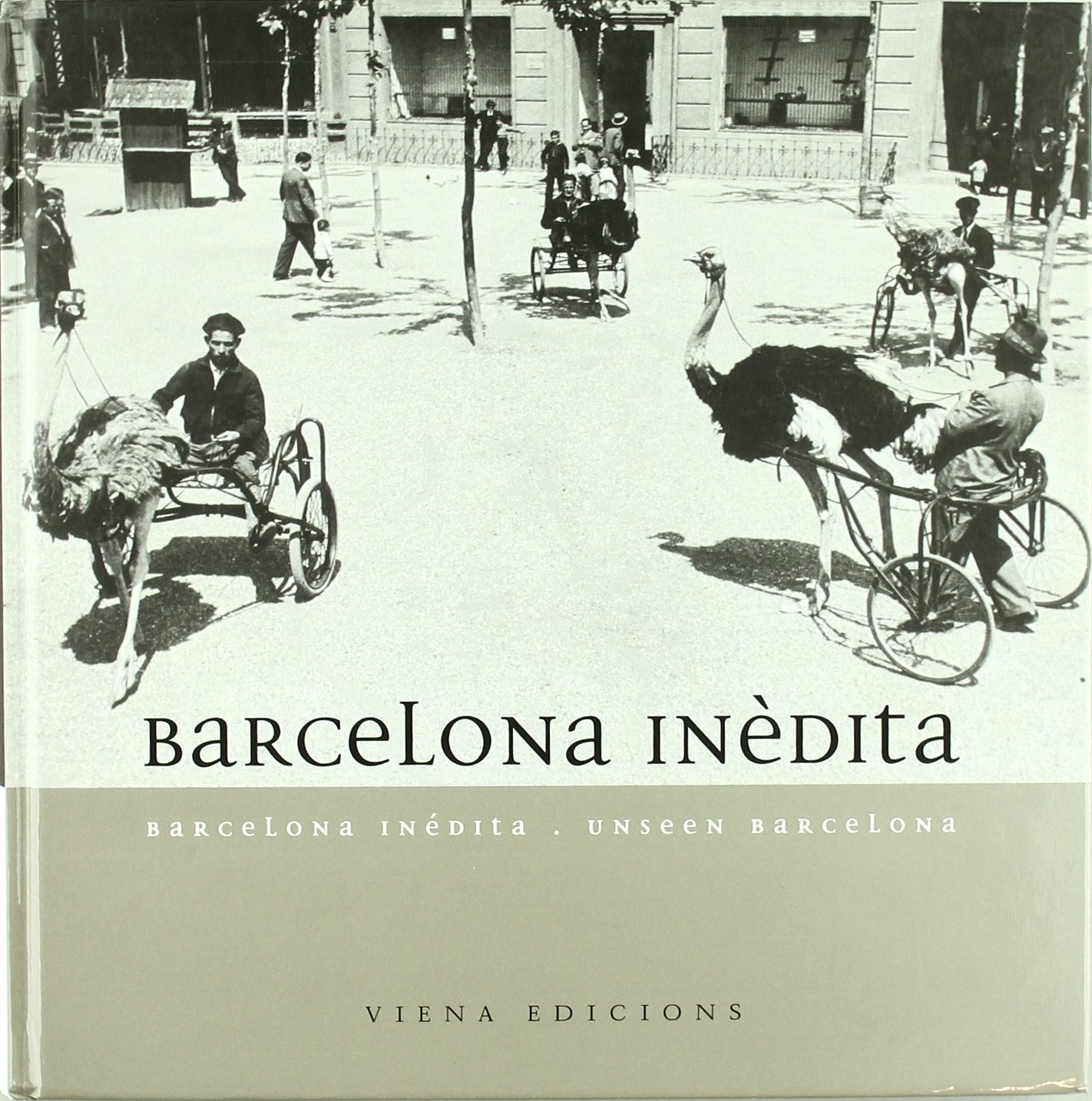 Barcelona inèdita: Barcelona Inedita = Unseen Barcelona: 1 (Fotografia en blanc i negre)