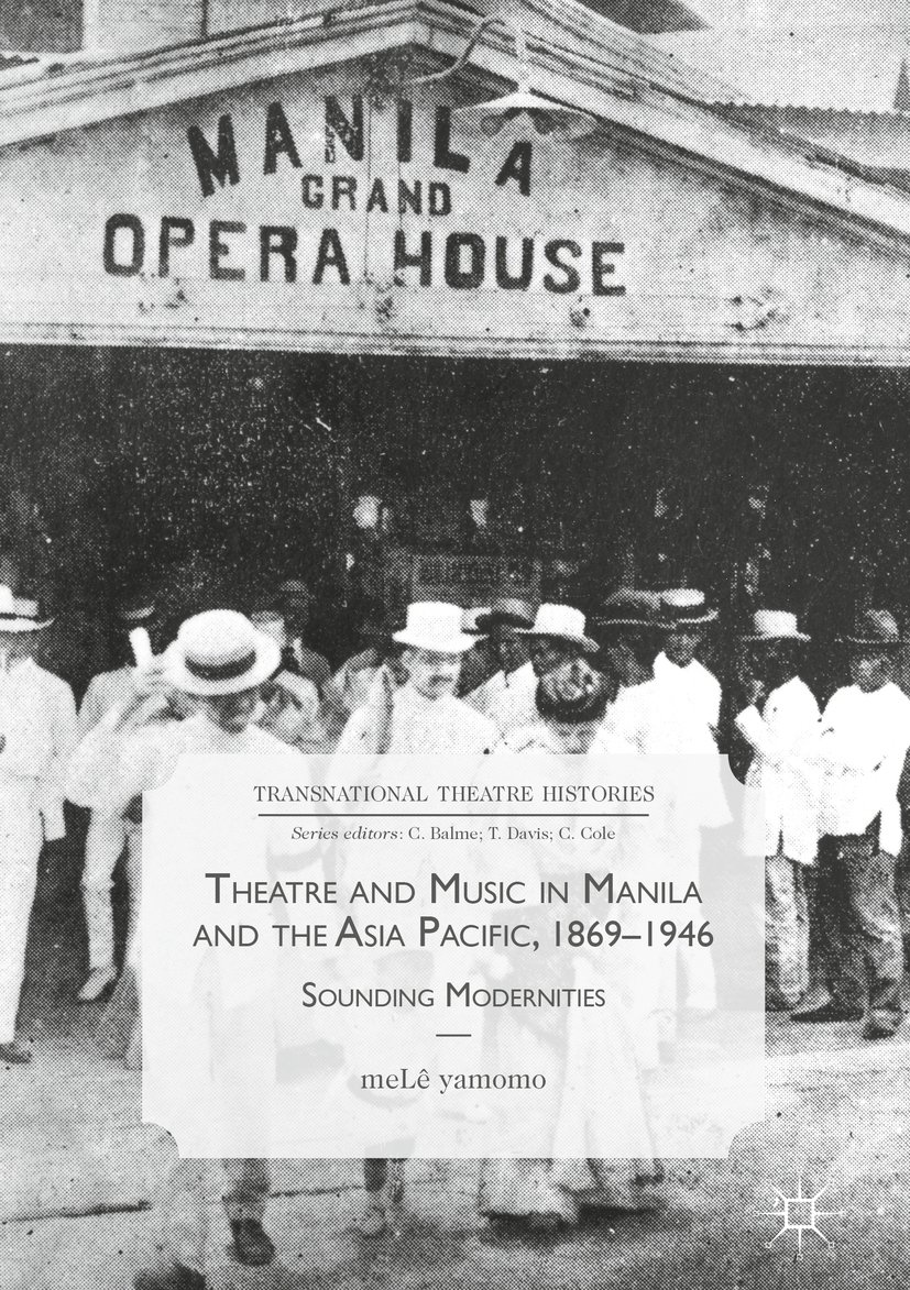 Theatre and Music in Manila comprendre l'évolution musicale coloniale en Asie