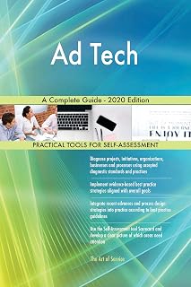 Ad Tech A Complete Guide - 2020 Edition