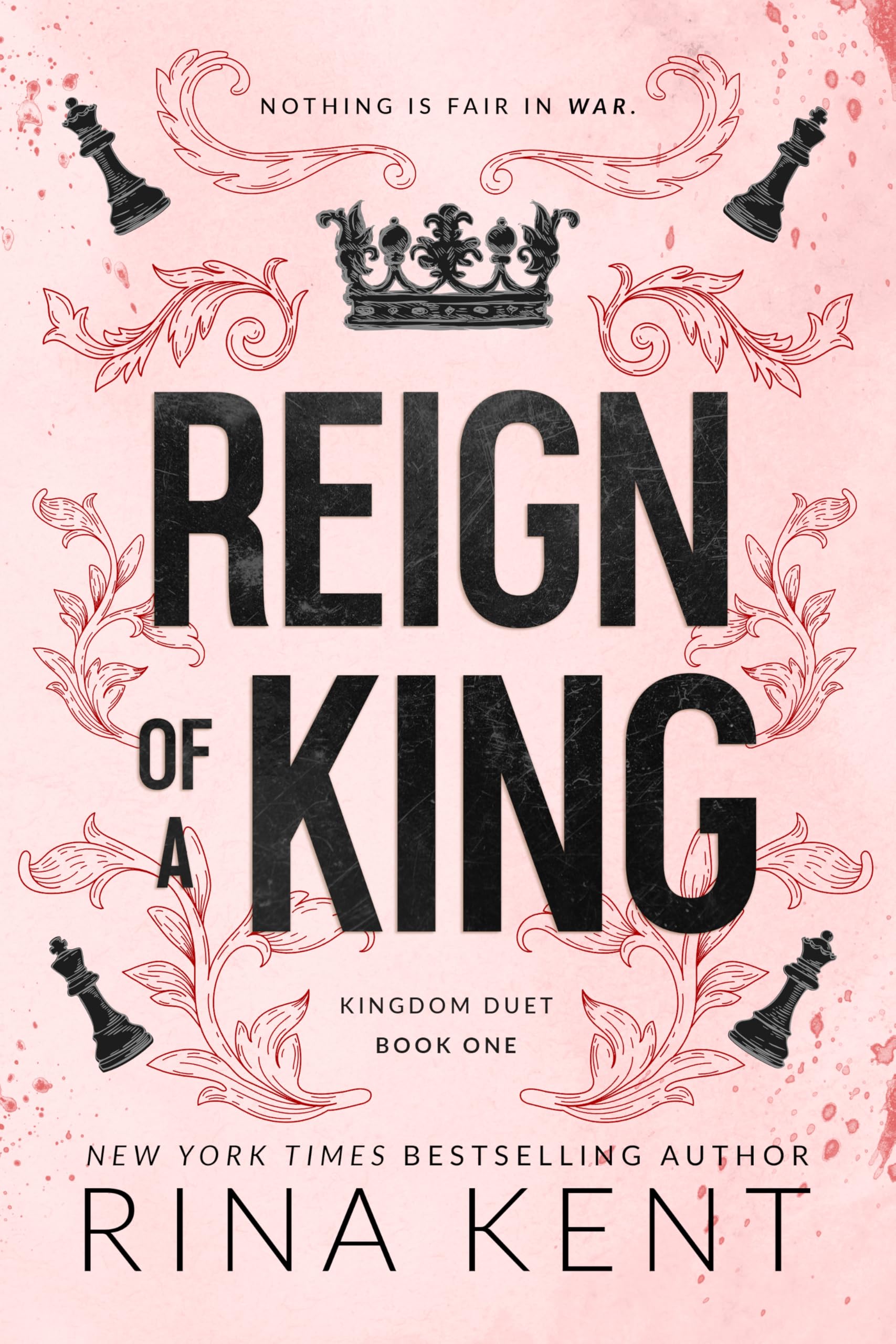 Reign of a King: A Dark Billionaire Romance (Kingdom Duet Book 1)