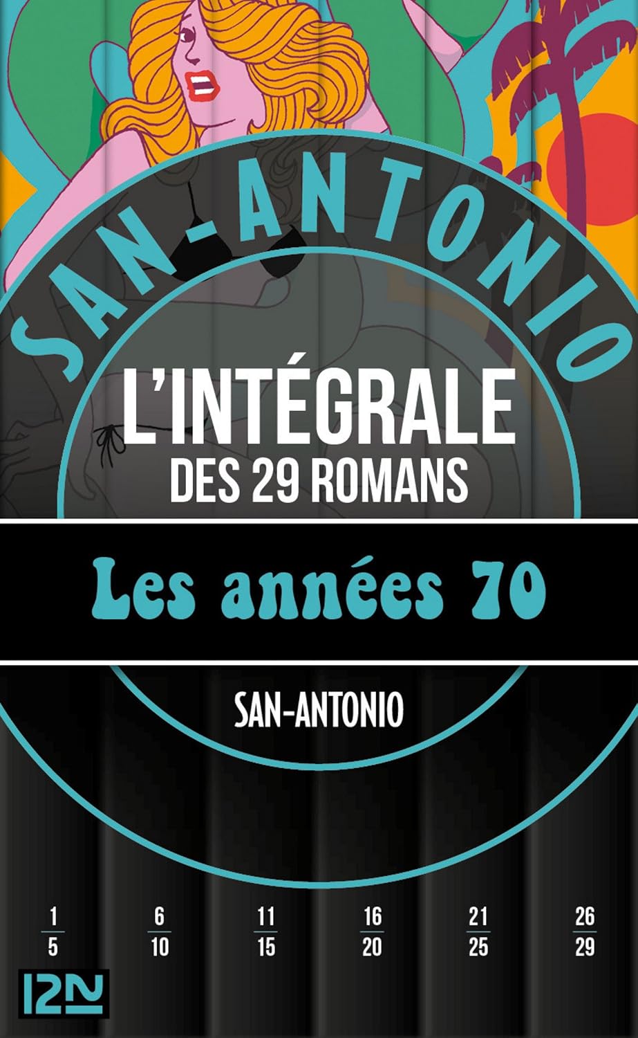 San-Antonio Les années 1970: 29 romans (French Edition)