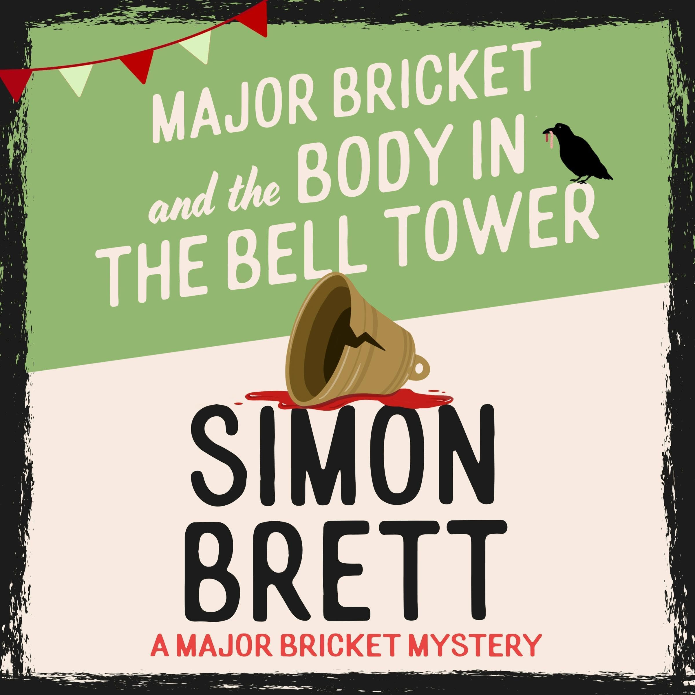 Major Bricket and the Body in the Bell Tower