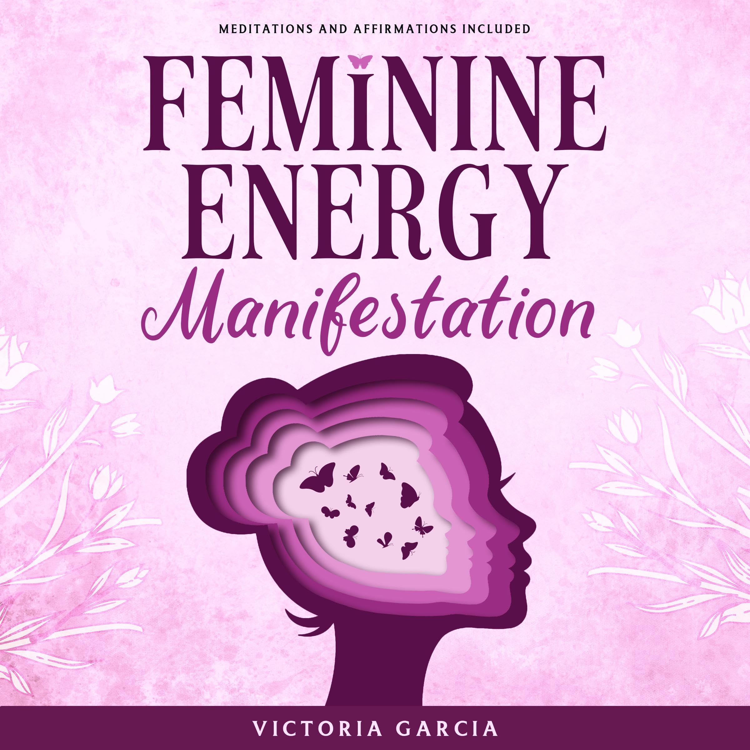 Feminine Energy Manifestation