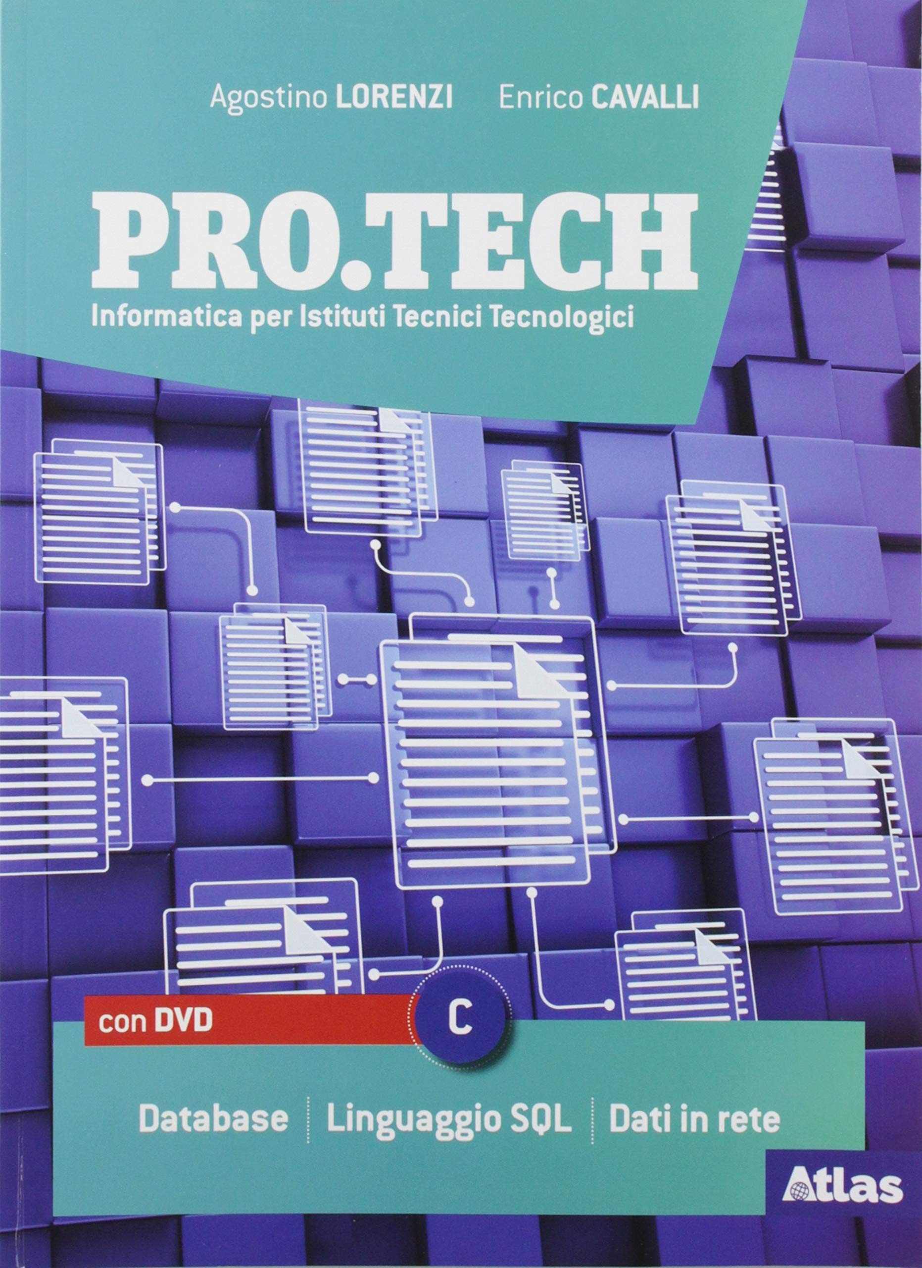 Pro.tech. Per le Scuole superiori. Con e-book. Con espansione online. Con DVD-ROM (Vol. C) : Lorenzi, Agostino, Cavalli, Enrico: Amazon.it: Libri