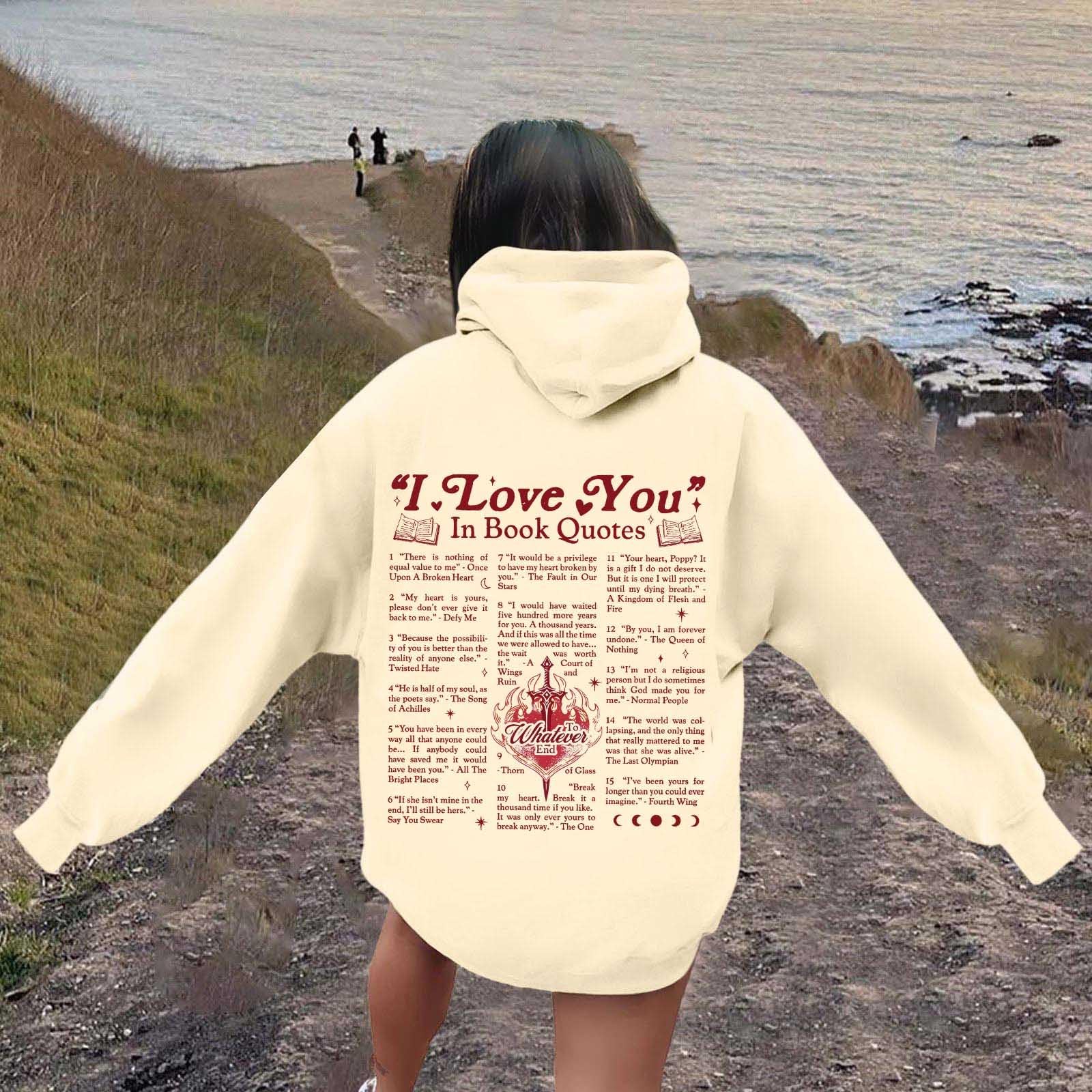 Womens I Love You In Book Quotes Felpe con cappuccio Moda Casual Anime con cappuccio Top Vestibilità ampia Pullover Felpe con cappuccio 2024 Personalizzato Autunno Comfort Country Y2K Workou