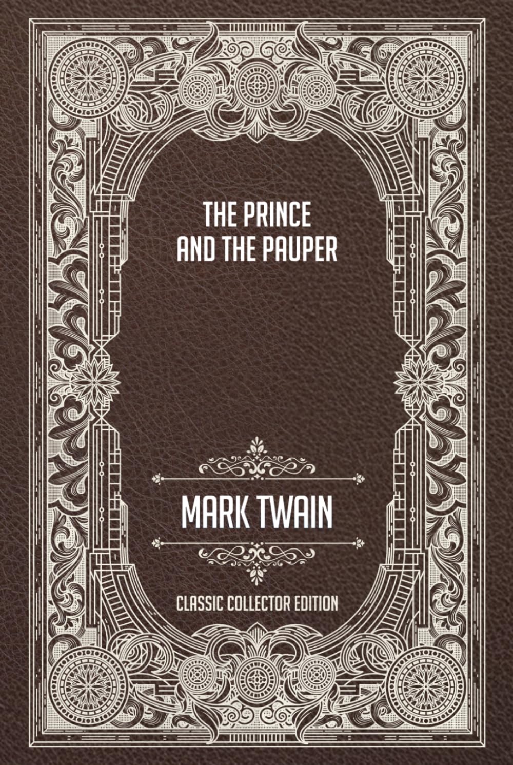 The Prince and the Pauper - Classic Collector Edition (Annotated)
