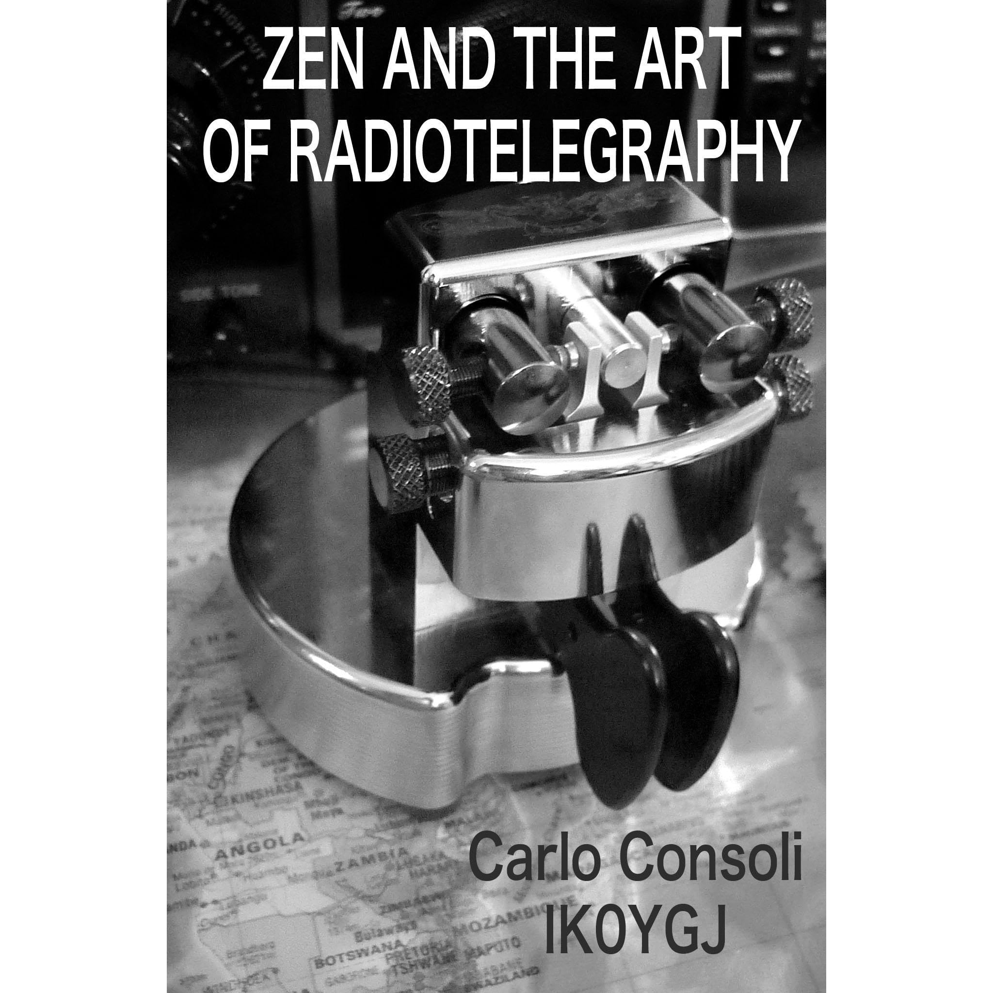 Zen and The Art Of Radiotelegraphy