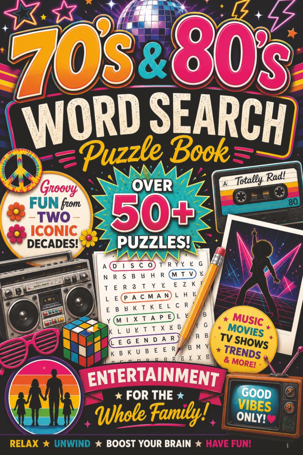70's and 80's word search: “A Groovy Throwback Puzzle Adventure Through the 70s & 80s” “Blast from the Past: Totally Rad Word Search Fun”