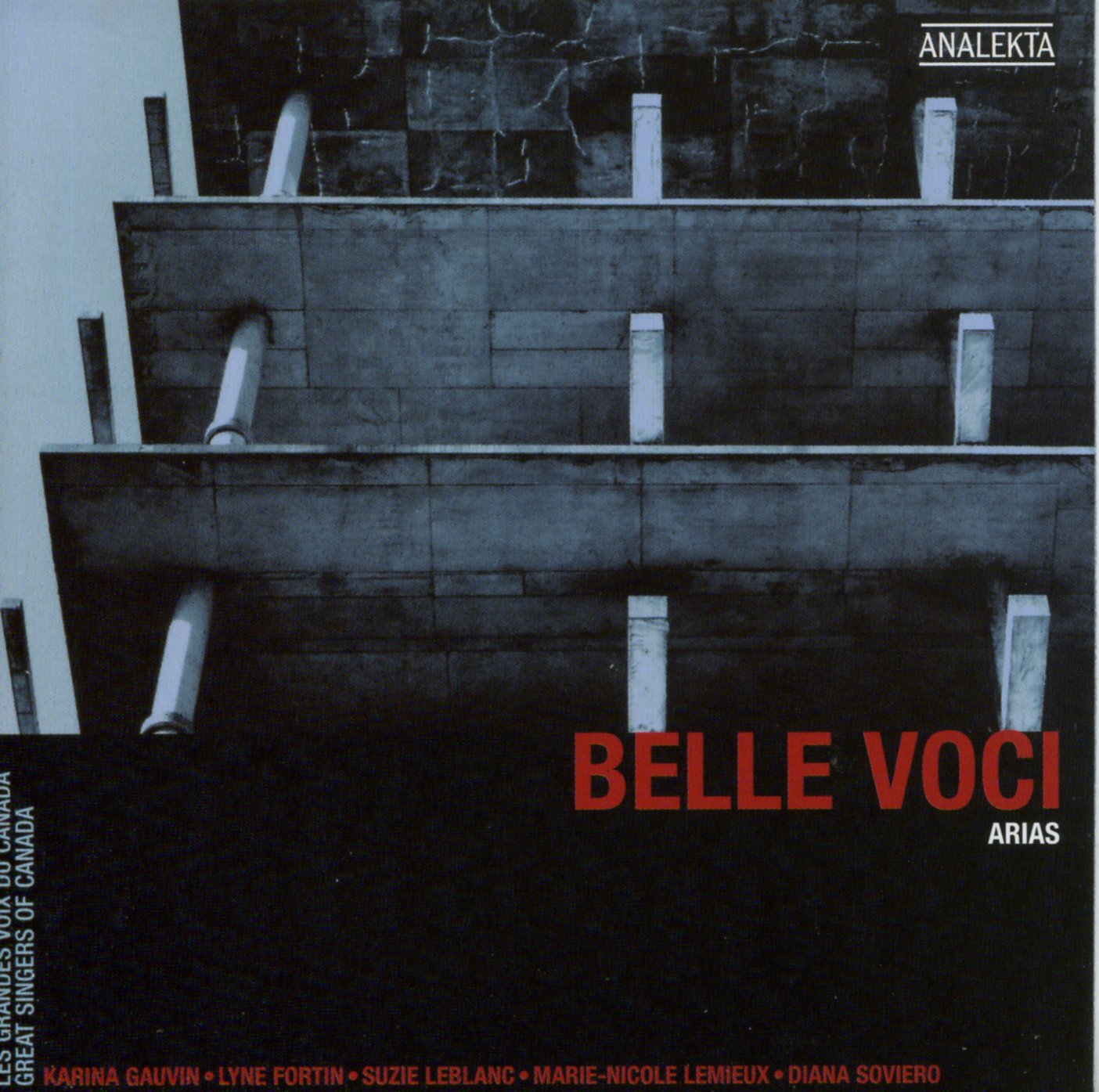 Belle Voci: Arias / Various [Audio CD] Karina Gauvin; Lyne Fortin; Suzie LeBranc; Marie-Nicole Lemieux; Diana Soviero; George Frideric Handel and Joseph Rescigno