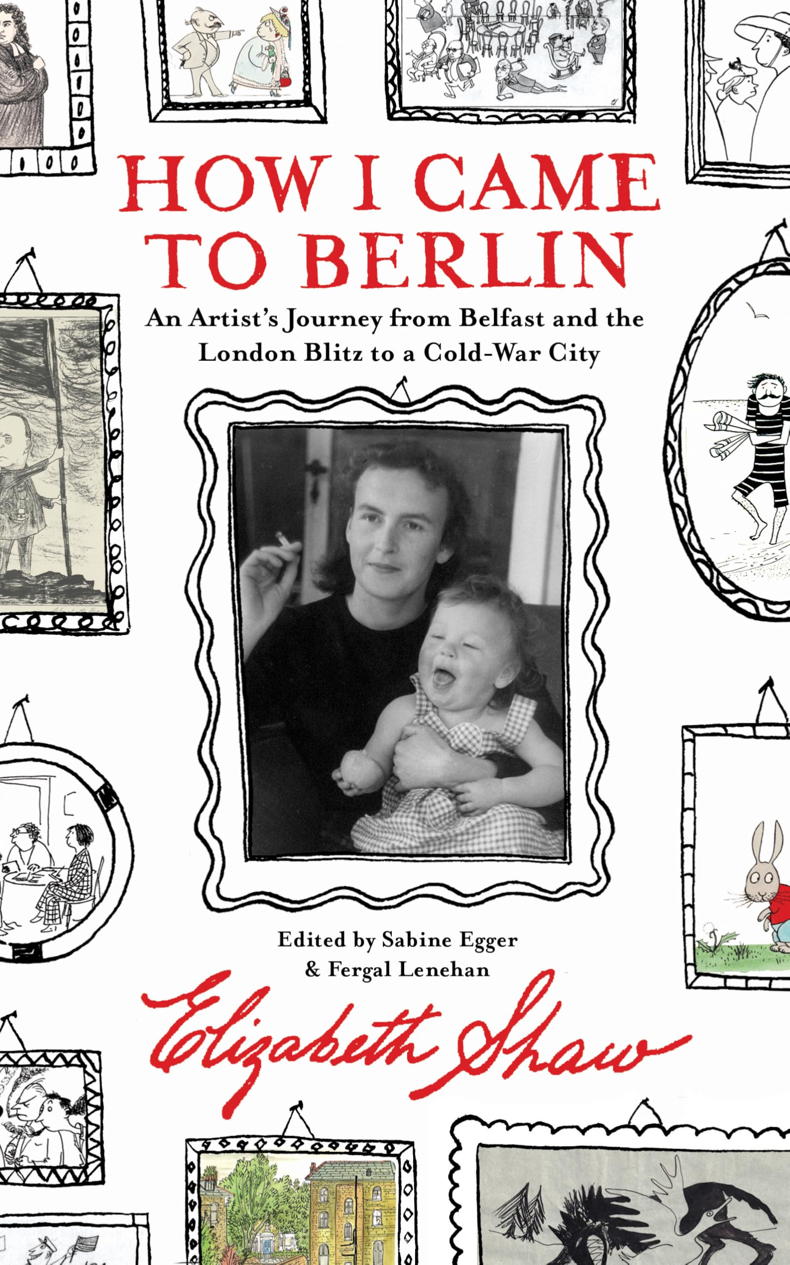 How I Came to Berlin by Elizabeth Shaw (Paperback Book)