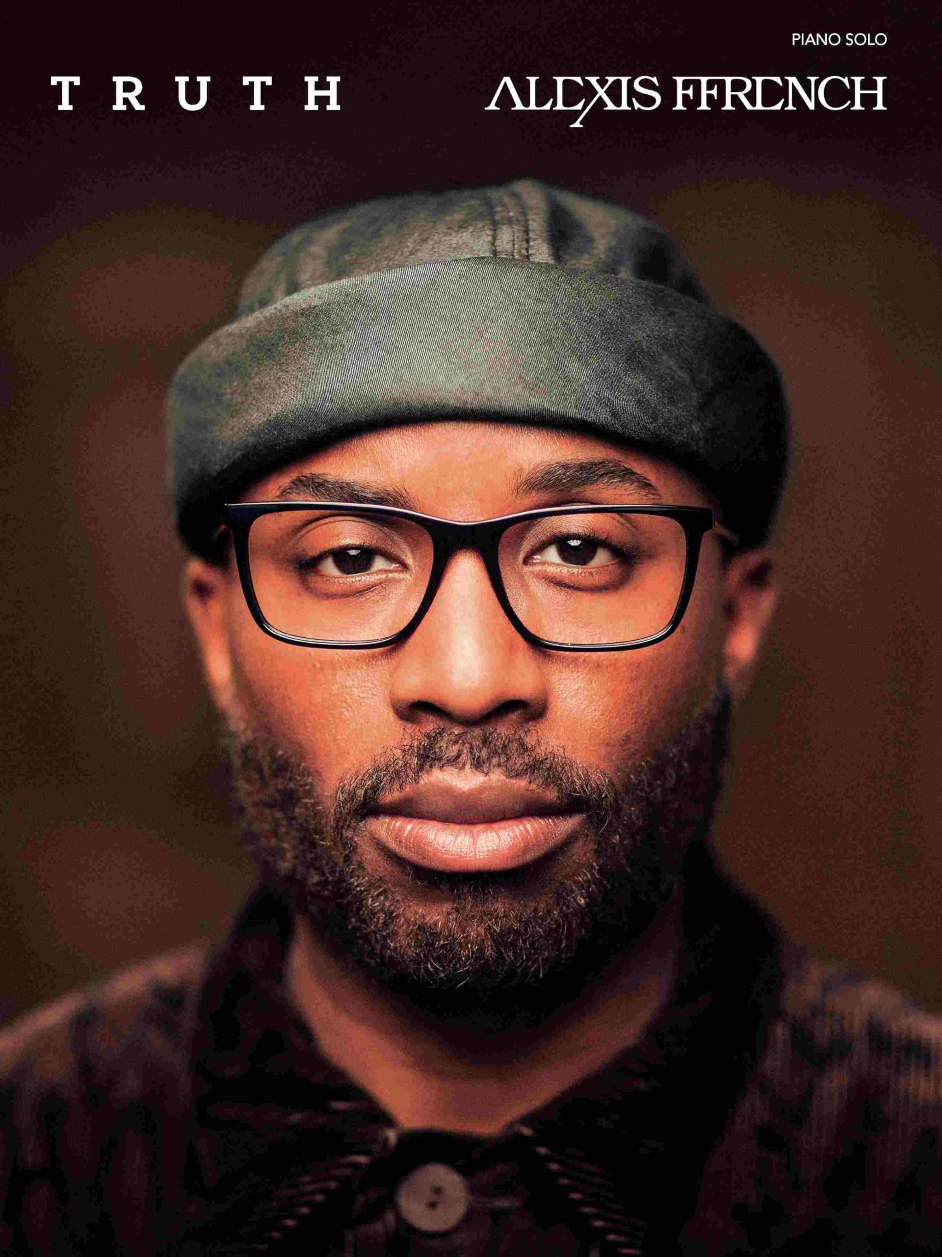 Alexis Ffrench - Truth. Piano: Piano Solo Songbook