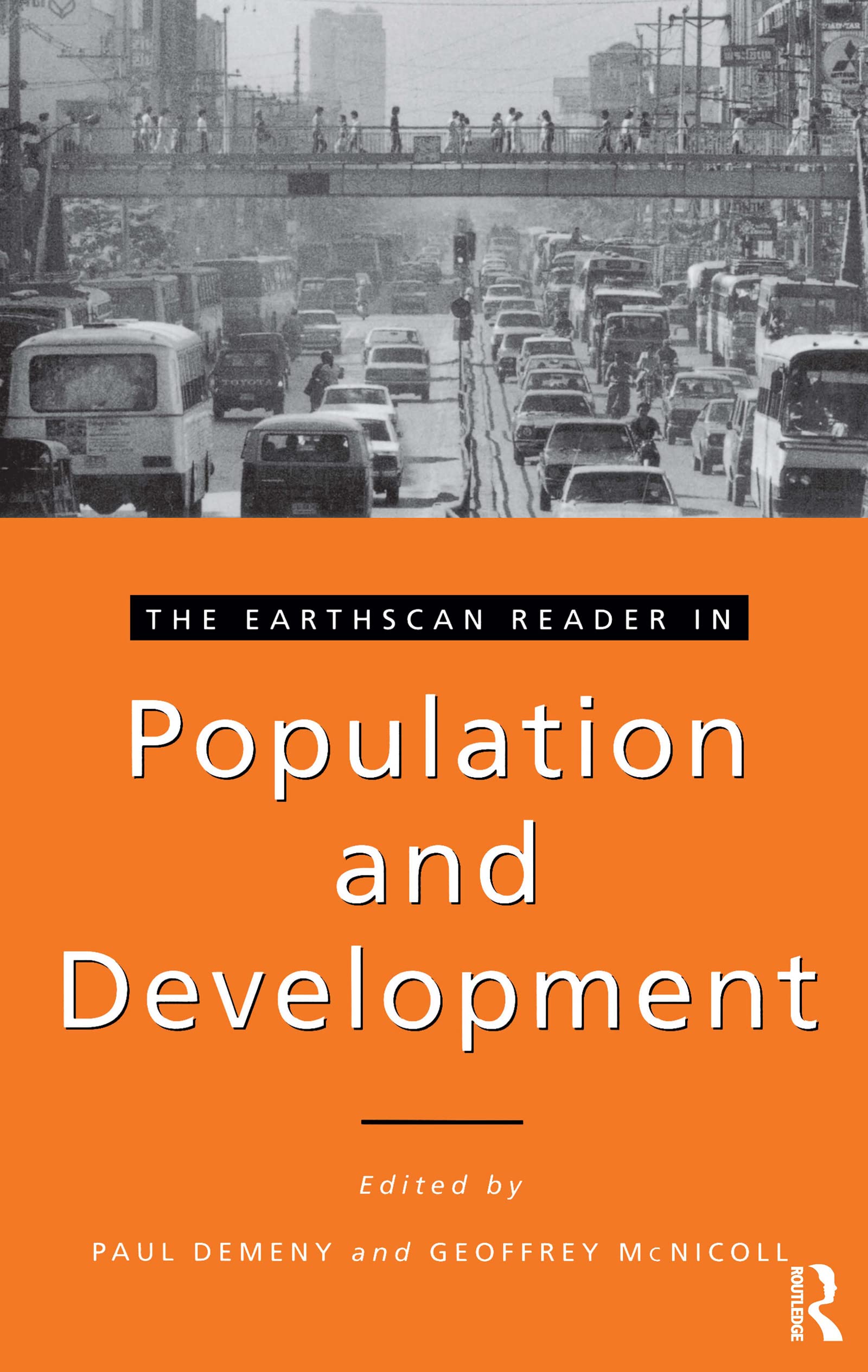 The Earthscan Reader in Population and Development (Earthscan Reader Series)