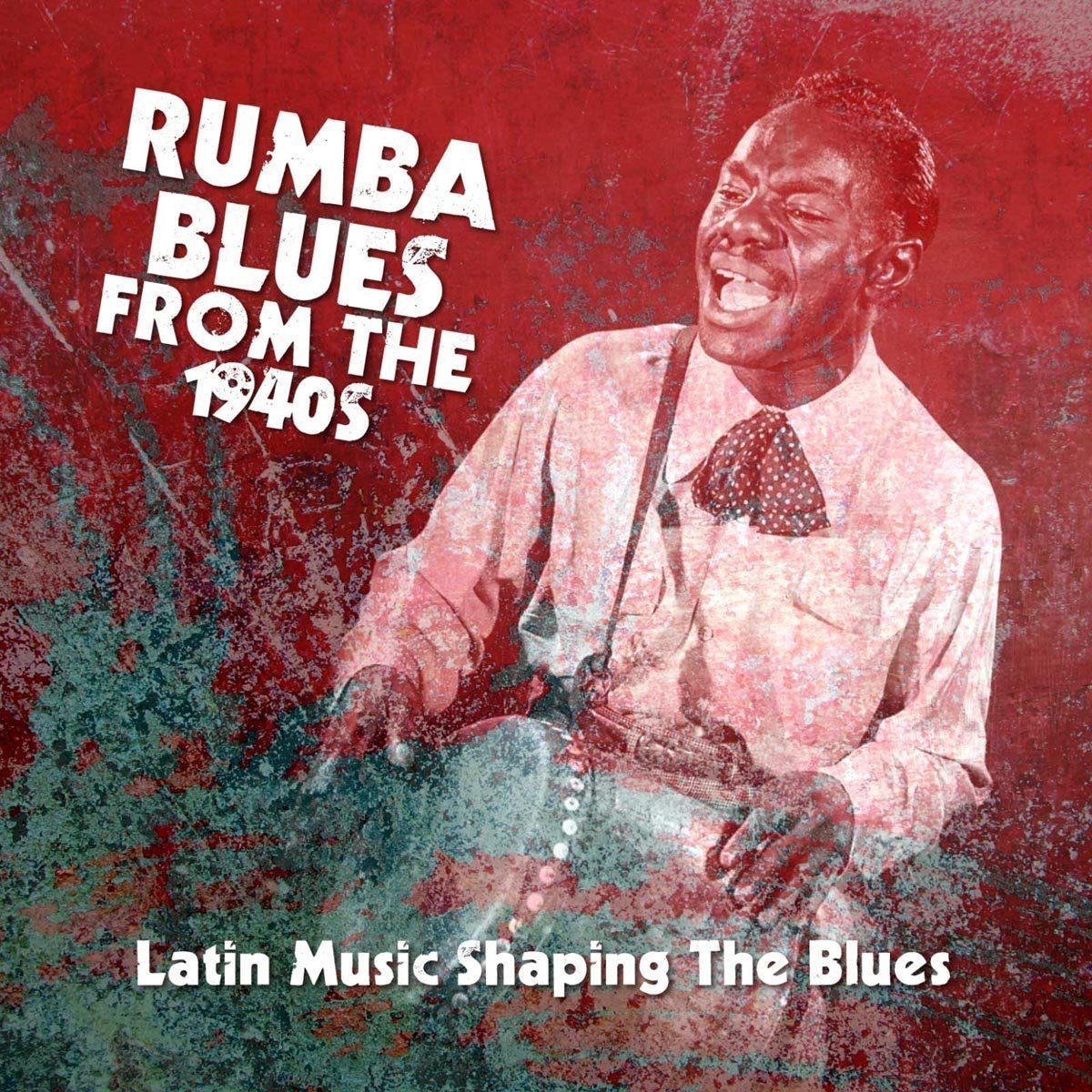 Rumba Blues From The 1940s - Latin Music