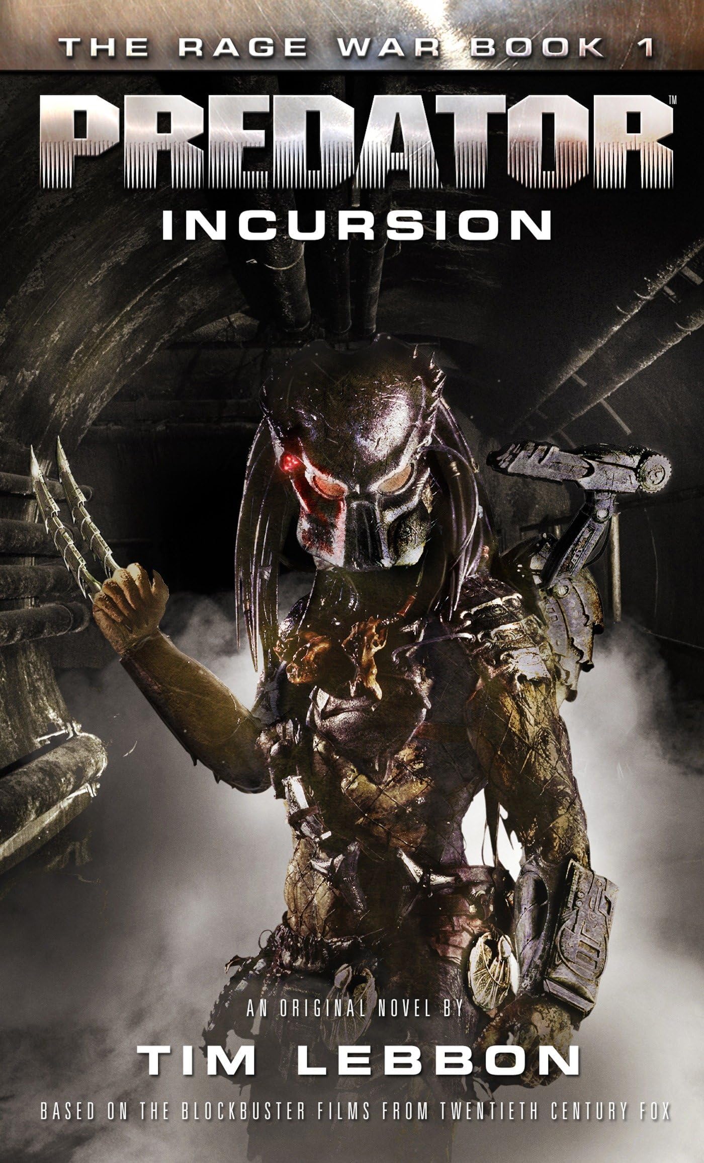Predator - Incursion: The Rage War 1 Mass Market Paperback – Big Book, 20 October 2015