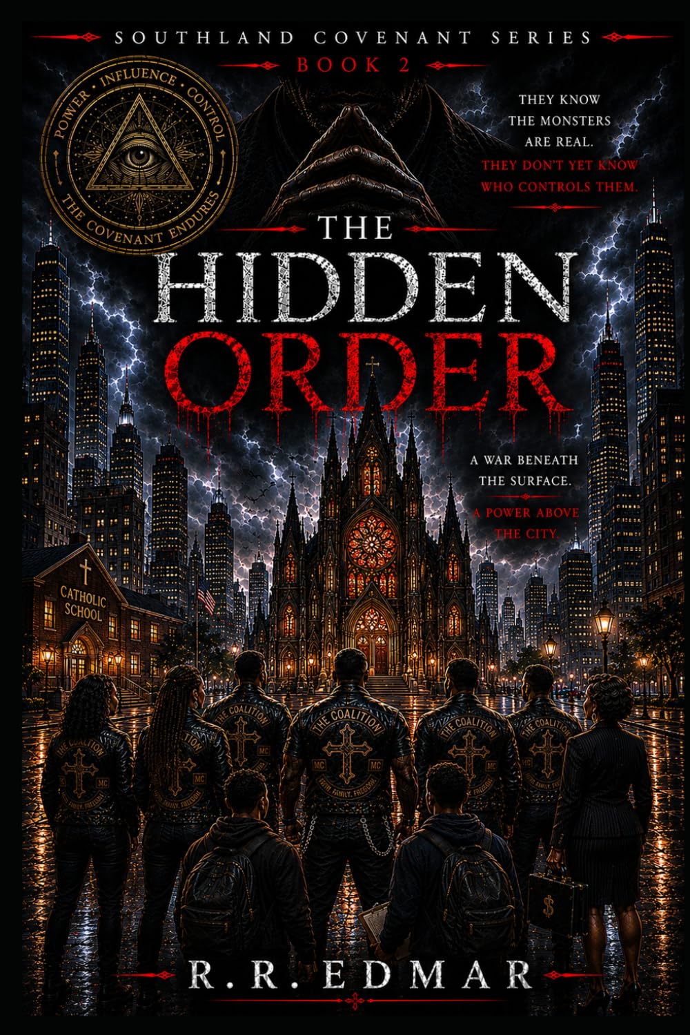 The Hidden Order: A War Beneath the Surface; A Power Above the City: 2 (The Southland Covenant)