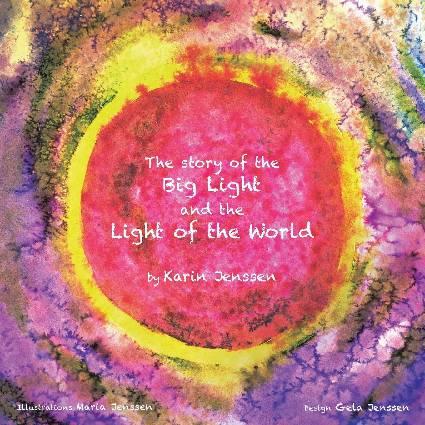 The Story of the Big Light and the Light of the World: The Story of the Big Light and the Light of the World