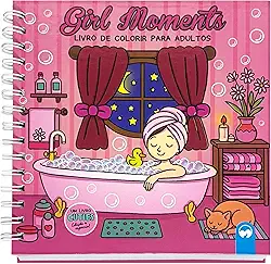 Cuties Edição Especial de Luxo - Girl Moments: Livro de Colorir para Adultos com Capa dura, Ilustrações de Momentos de Garotas e Lâmina de Acetato