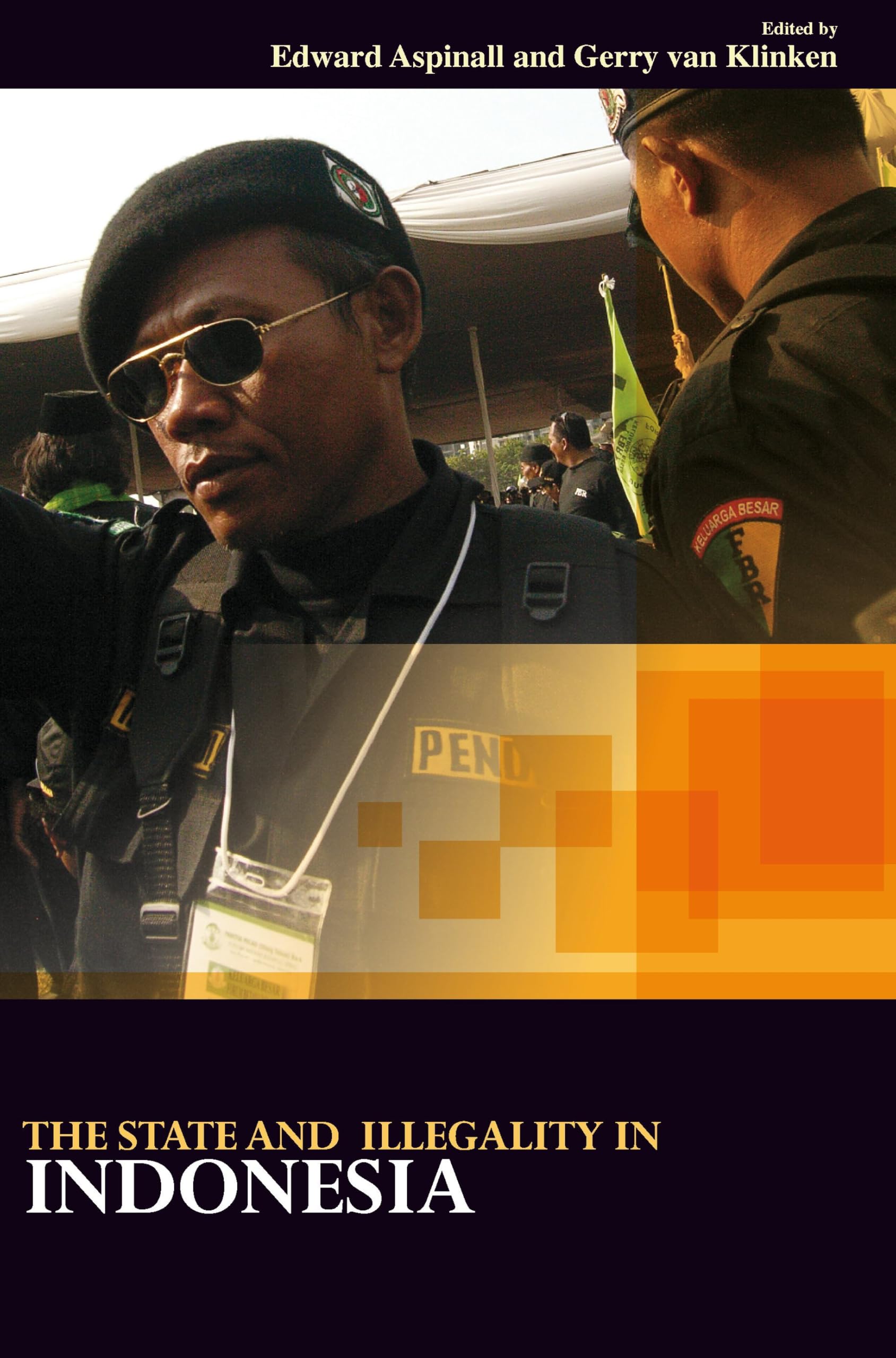 The State and Illegality in Indonesia (Verhandelingen van Het Koninklijk Institut voor Taal-, Land- en Volkenkunde, 269)