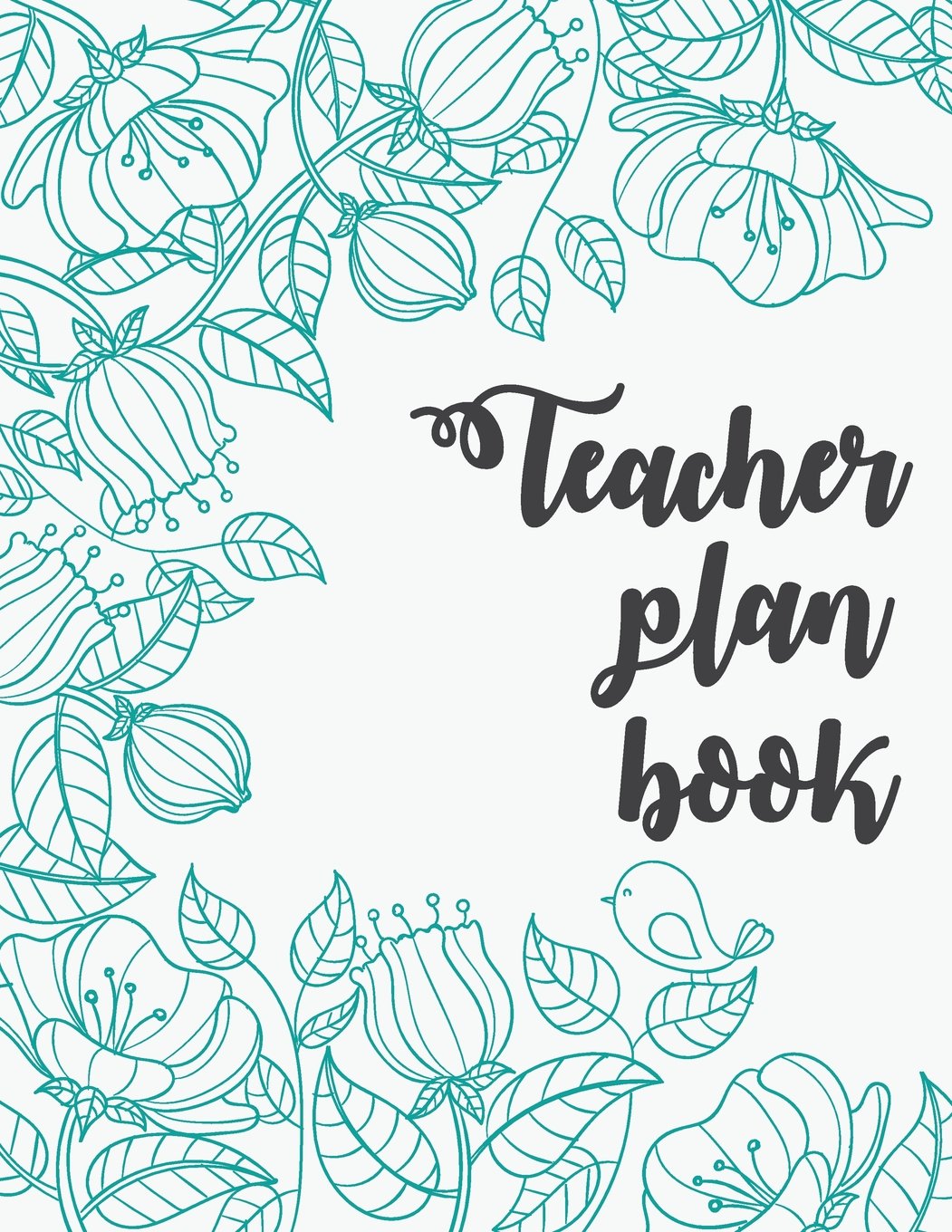 Teacher Plan Book: Lesson Plan Book 52 Weekly Planner For Teacher (Lesson Planner With Student Information, Important & Birthday, Attendance, Checklist: Volume 2 (Teacher Planner)