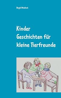 Kinder Geschichten für kleine Tierfreunde