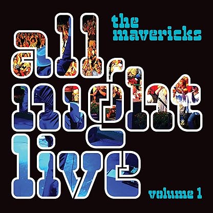 All Night Live, Vol. 1 [Disco de Vinil] por The Mavericks — capa do álbum