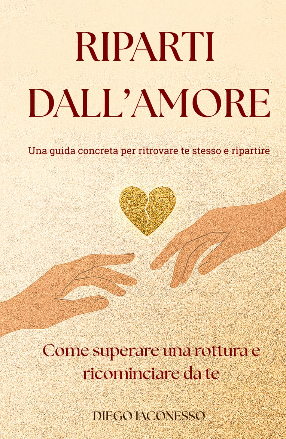 Riparti dall’Amore: Come superare una rottura e ricominciare da te