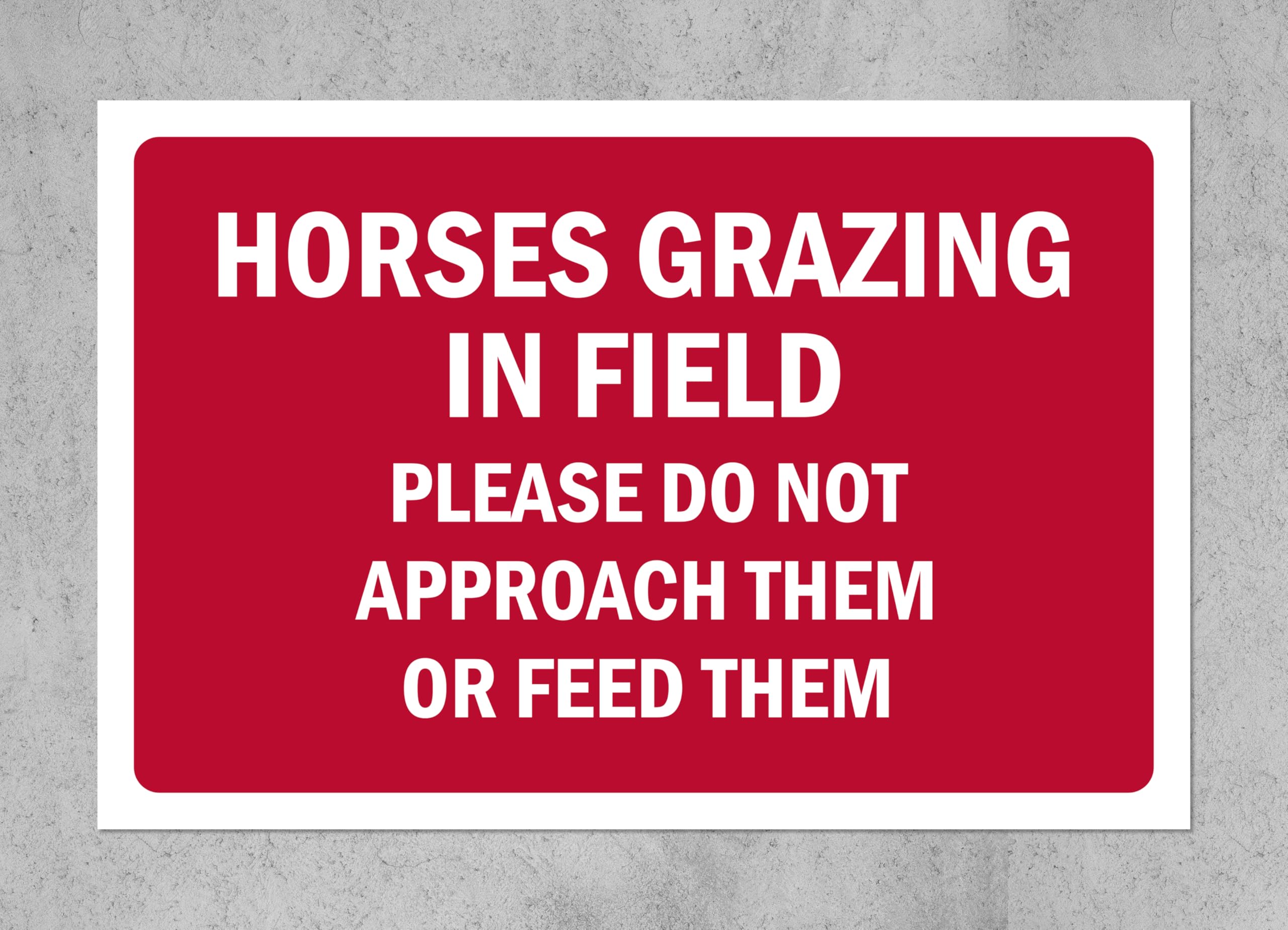 Horses grazing in field please do not approach them or feed them safety sign - 1mm flexible Plastic sign (300mm x 200mm)