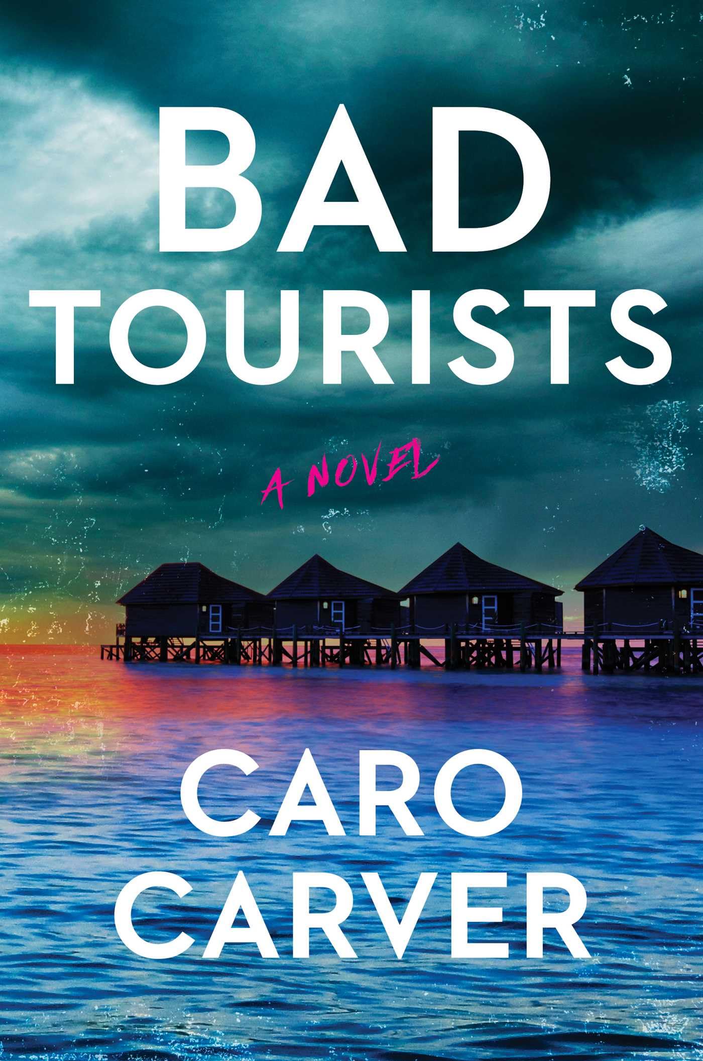 Buy Bad Tourists: A Novel — BookShops.in