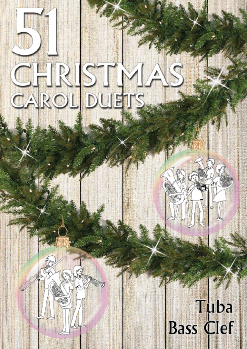 51 Christmas Carol Duets Tuba Bass Clef