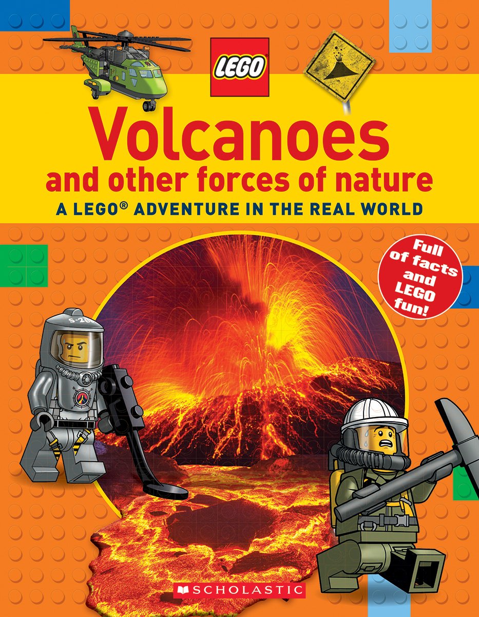 Volcanoes and Other Forces of Nature: A Lego Adventure in the Real World