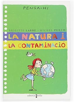 La natura i la contaminació...
